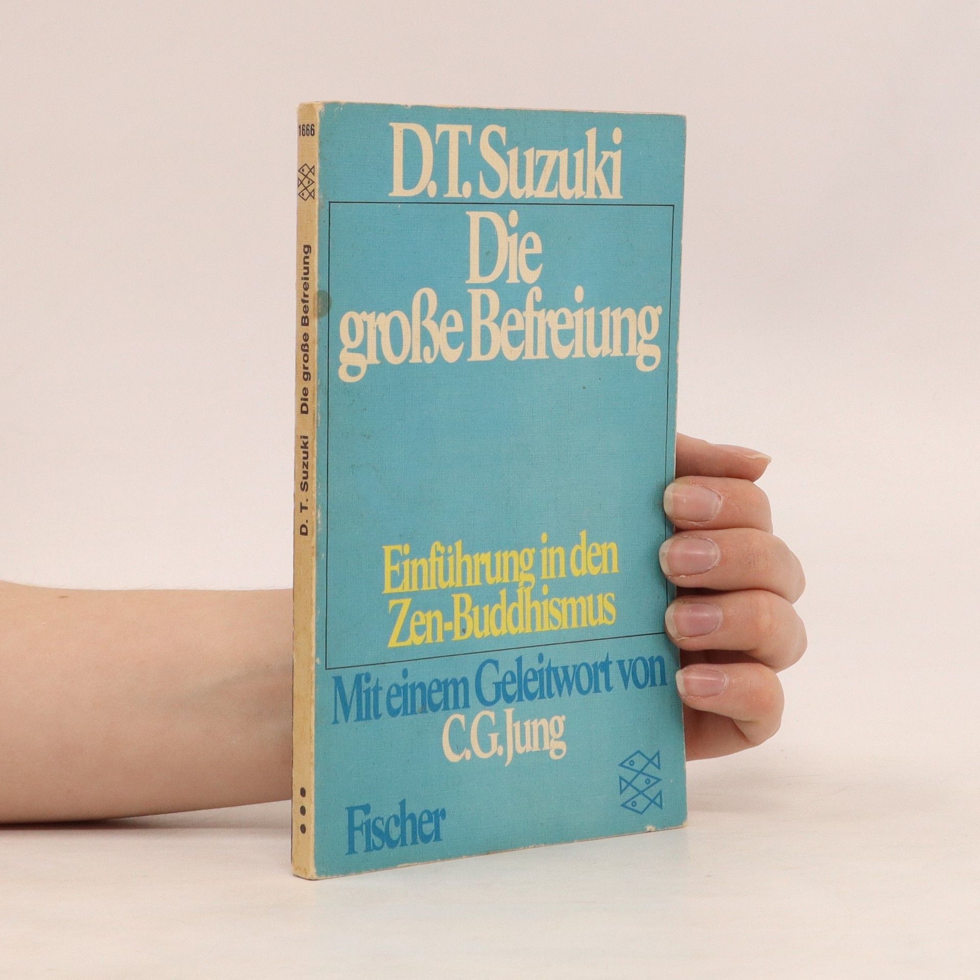 Carl Gustav Jung Die grosse Befreiung : Einführung in den Zen-Buddhismus
