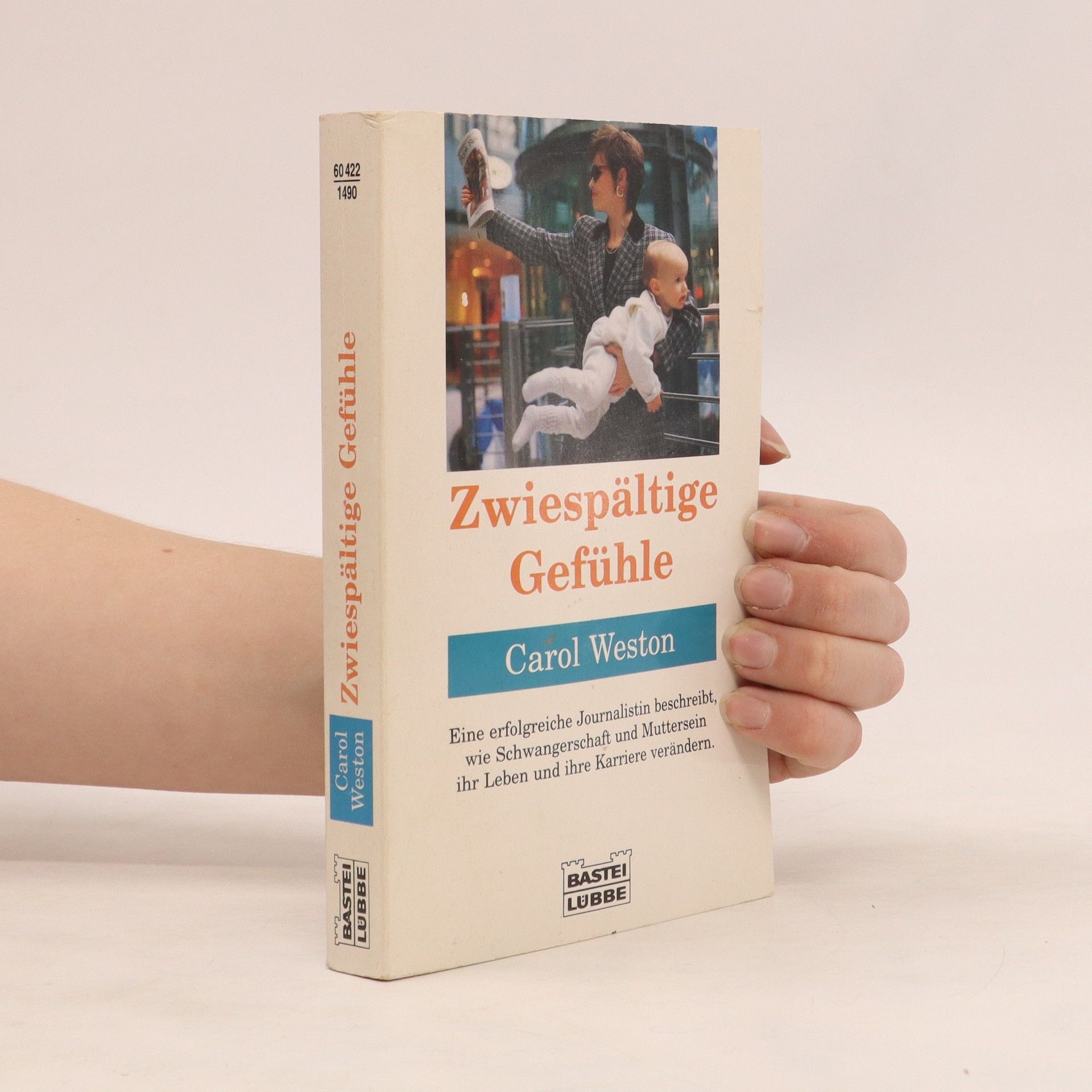 Carol Weston Zwiespältige Gefühle