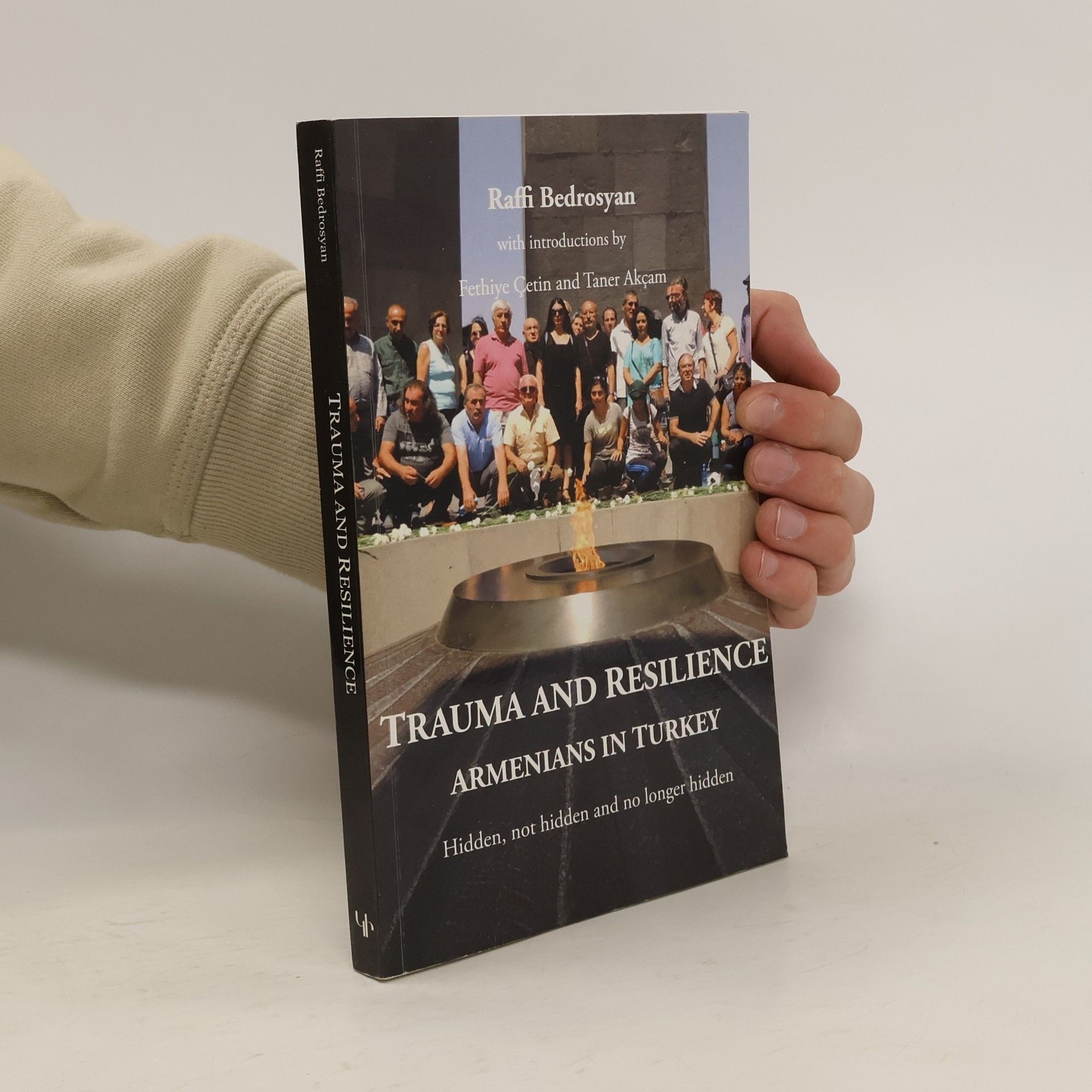 Raffi Bedrosyan Trauma and resilience. Armenians in Turkey