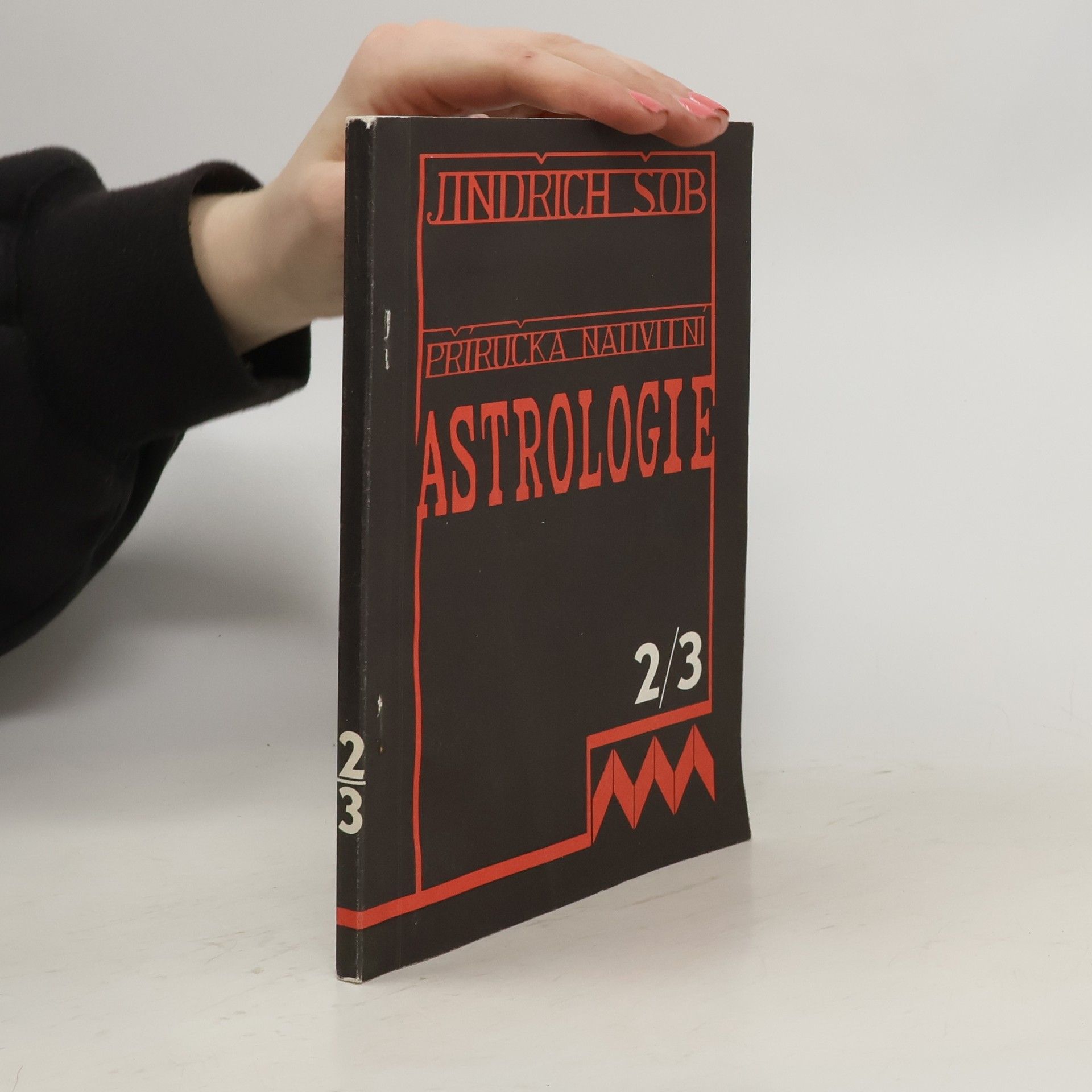 Jindřich Šob Příručka nativní astrologie- díl II. a III.- Horoskop a tělesné vzezření