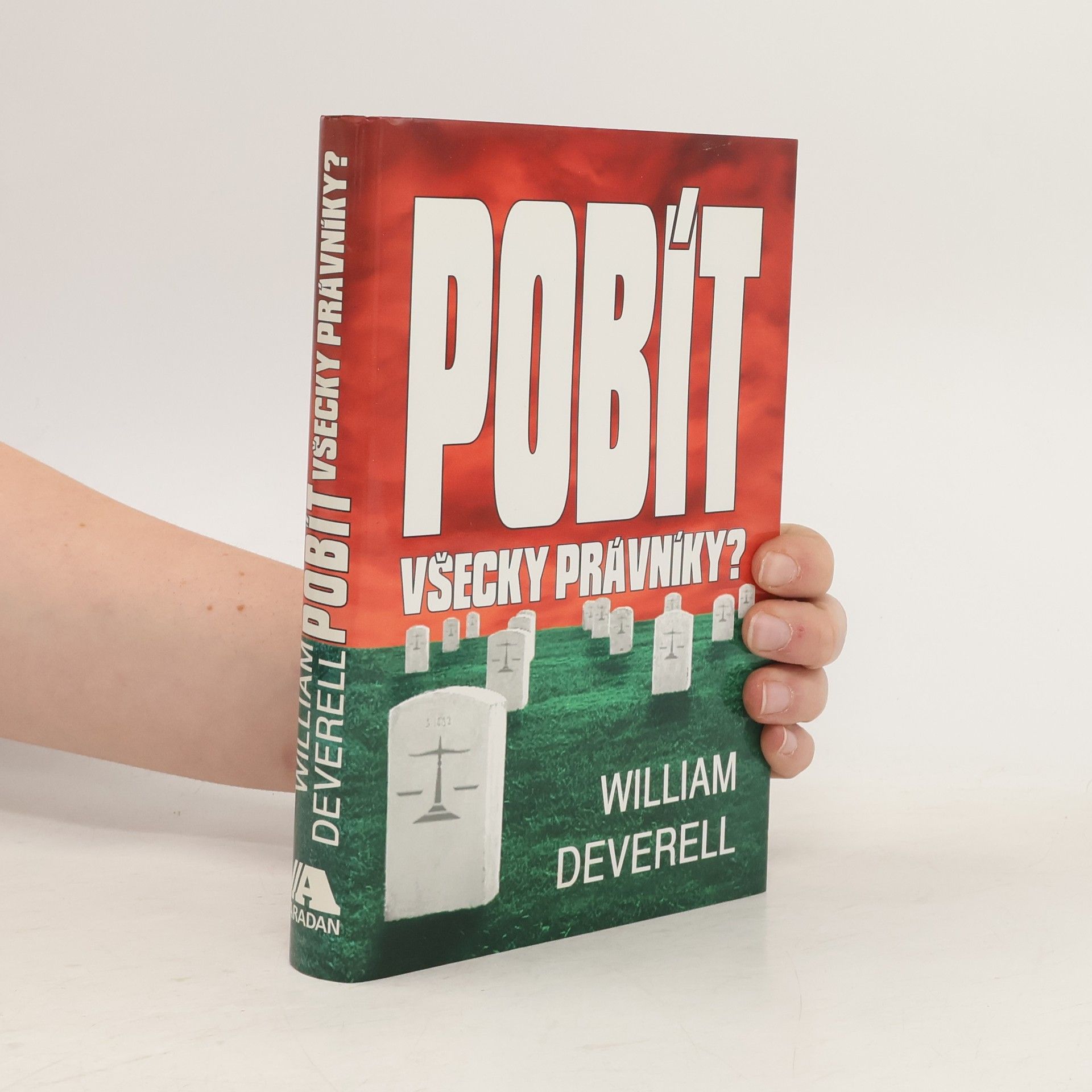 Deverell William Pobít všecky právníky?