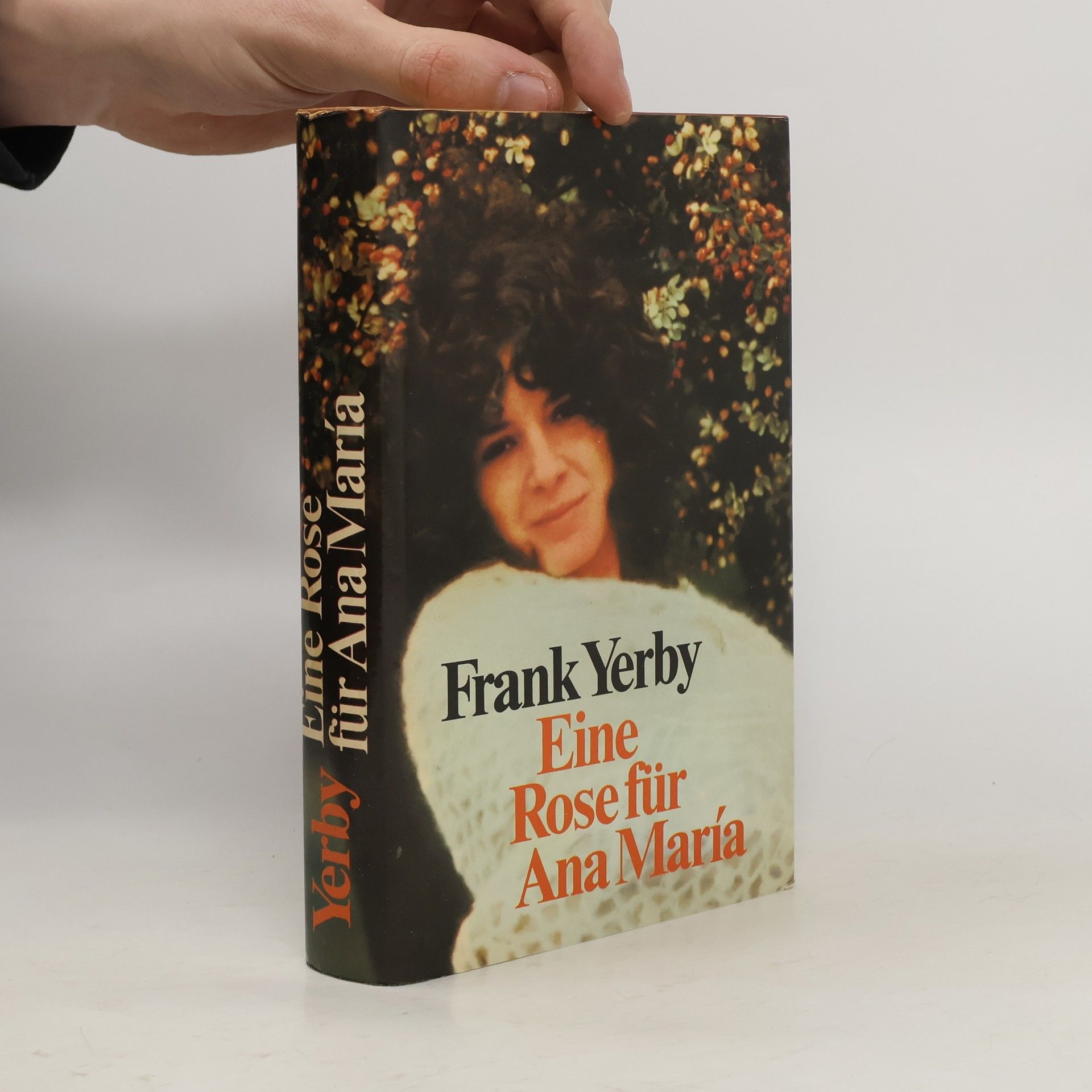 Frank G. Yerby Eine Rose für Ana María