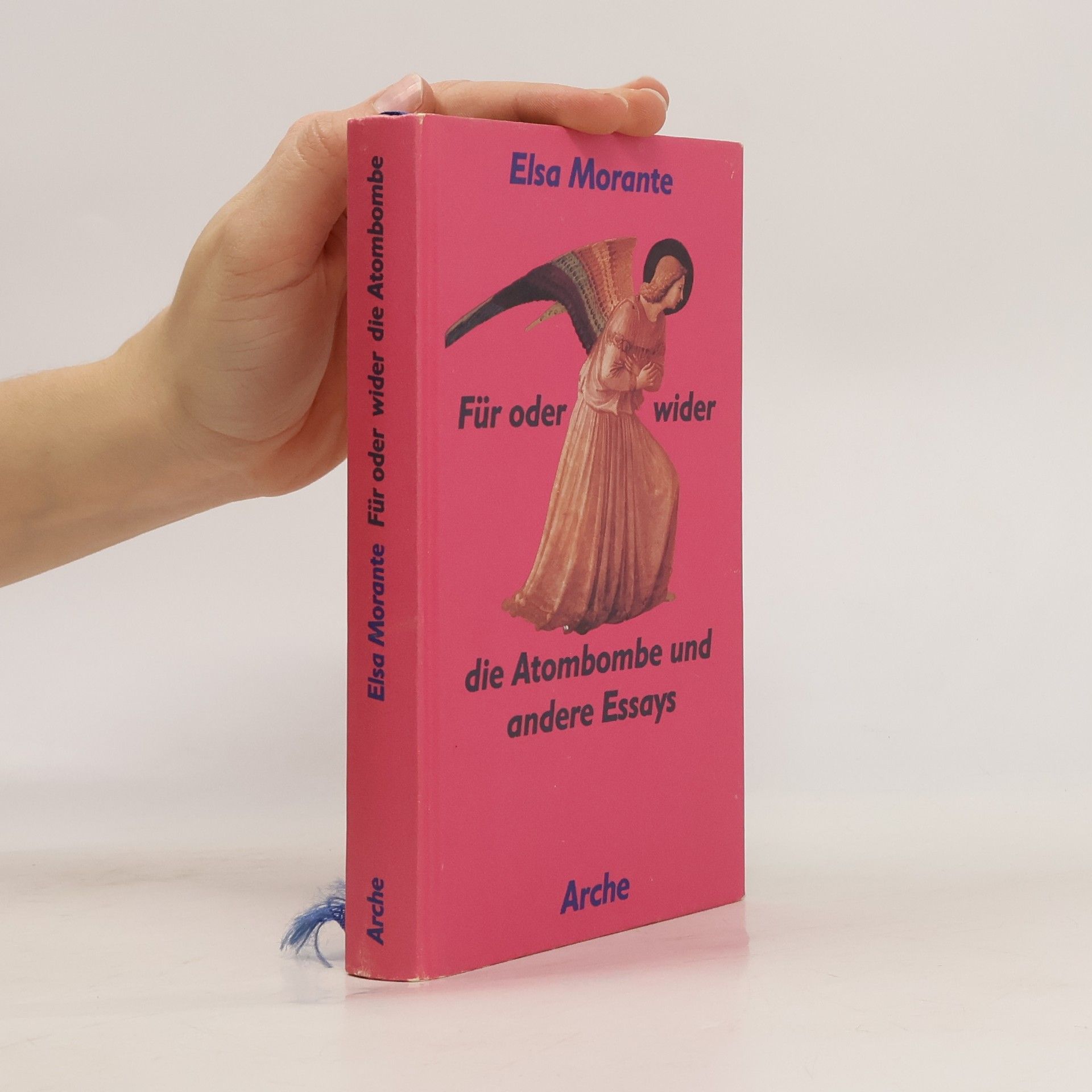 Elsa Morante Für oder wider die Atombombe und andere Essays