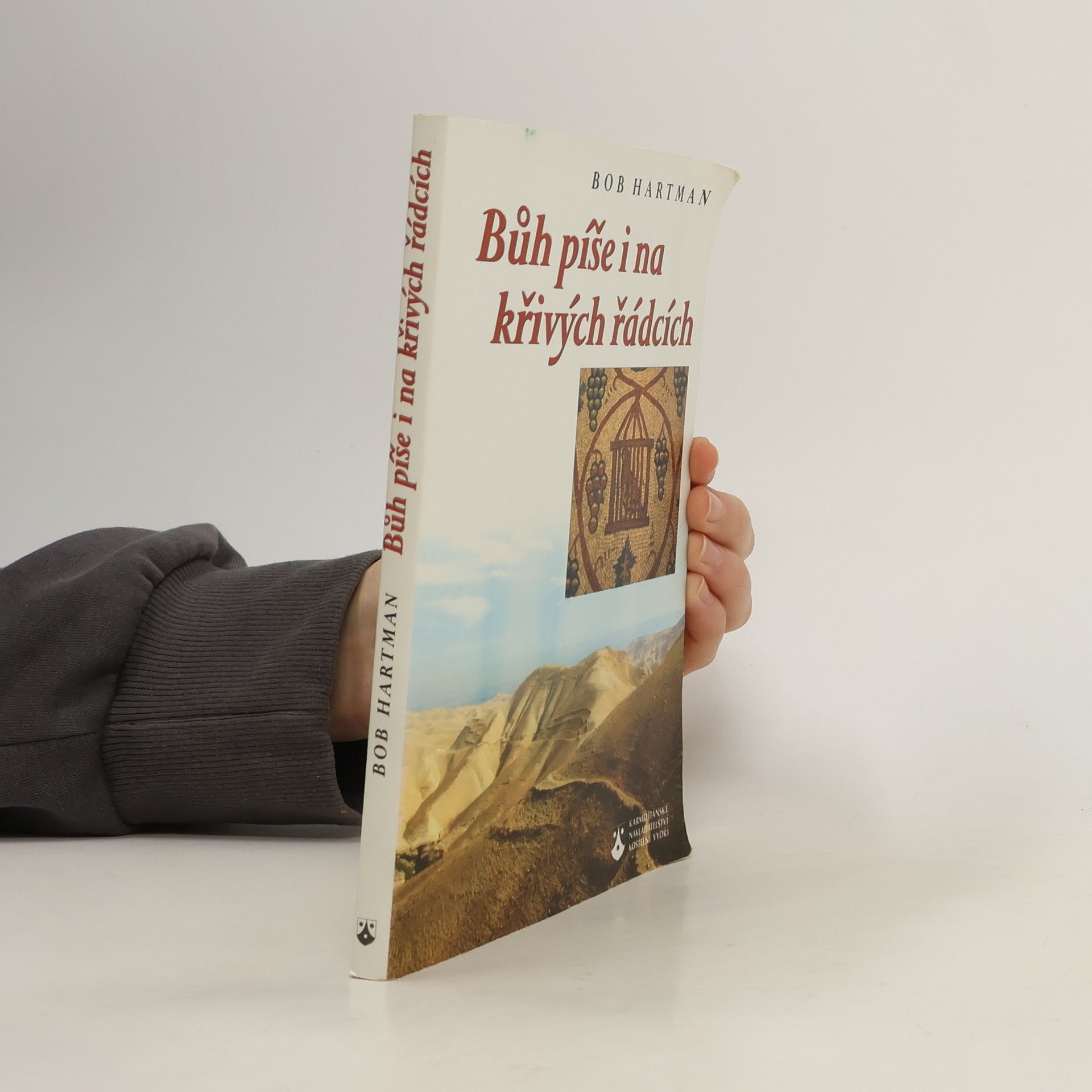 Bob Hartman Bůh píše i na křivých řádcích