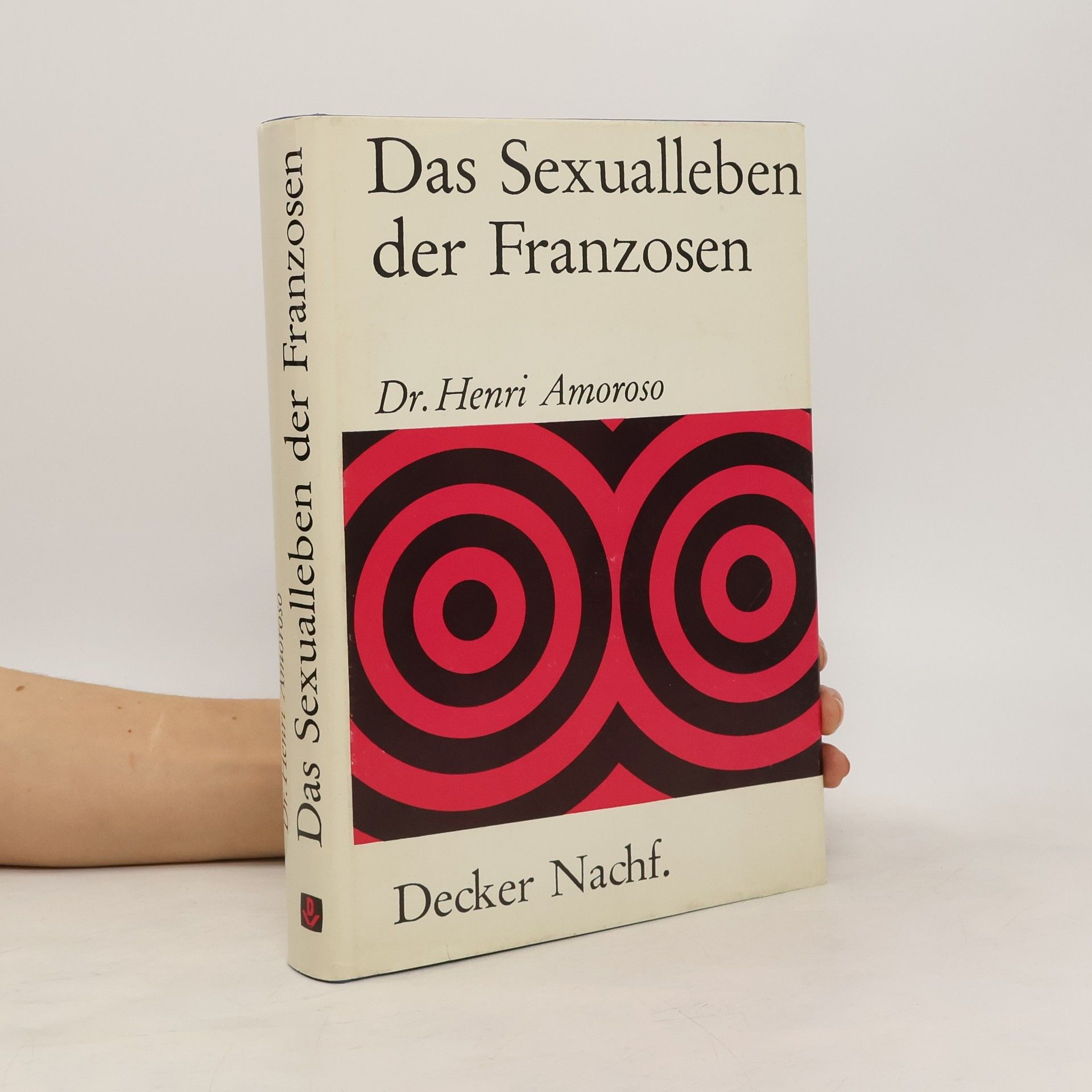 Henri Amoroso Das Sexualleben der Franzosen