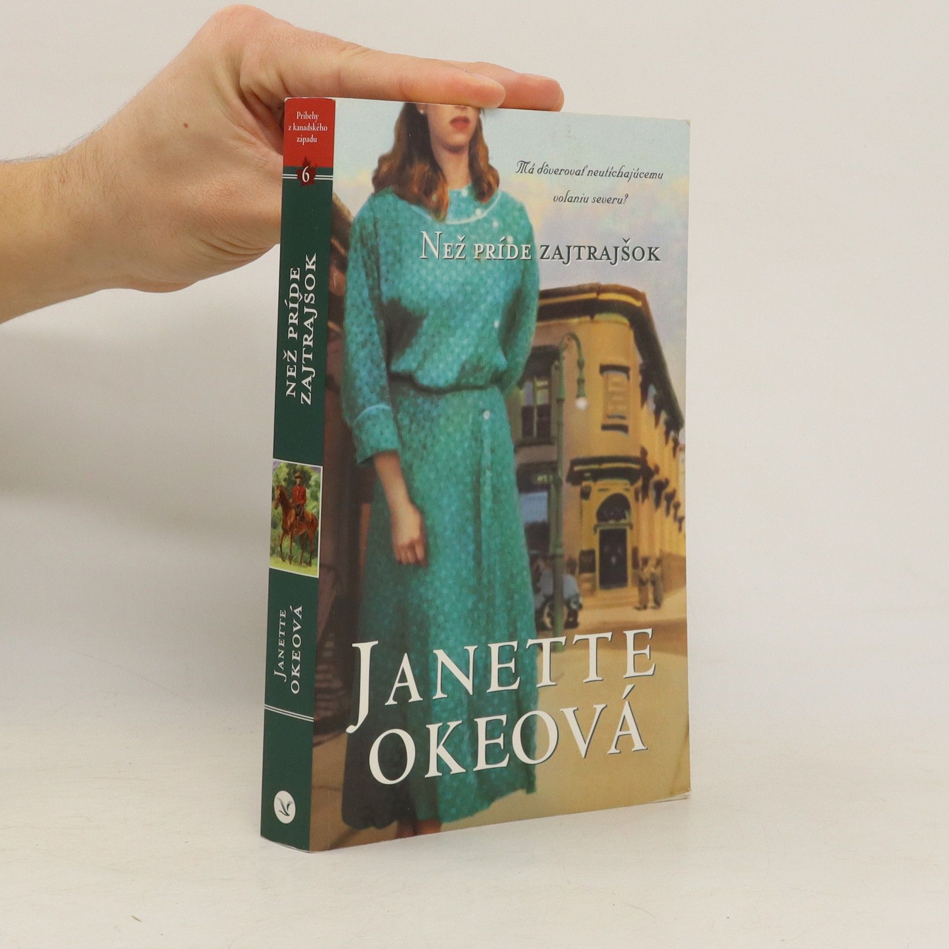 Janette Oke Než príde zajtrajšok