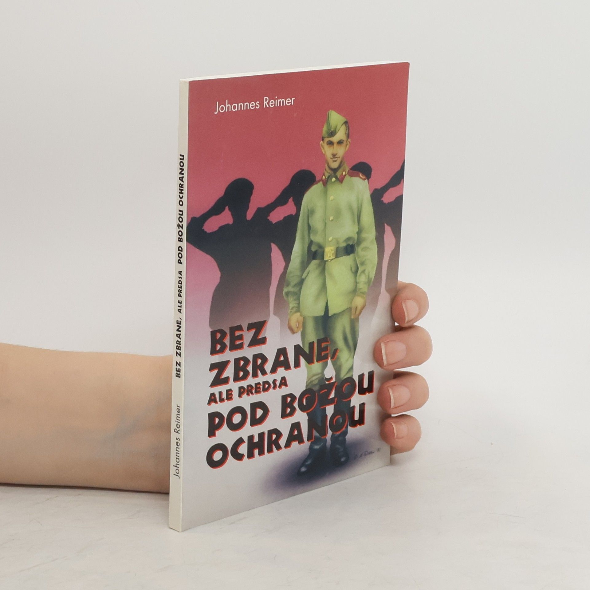 Johannes Reimer Bez zbrane, ale pod Božou ochranou