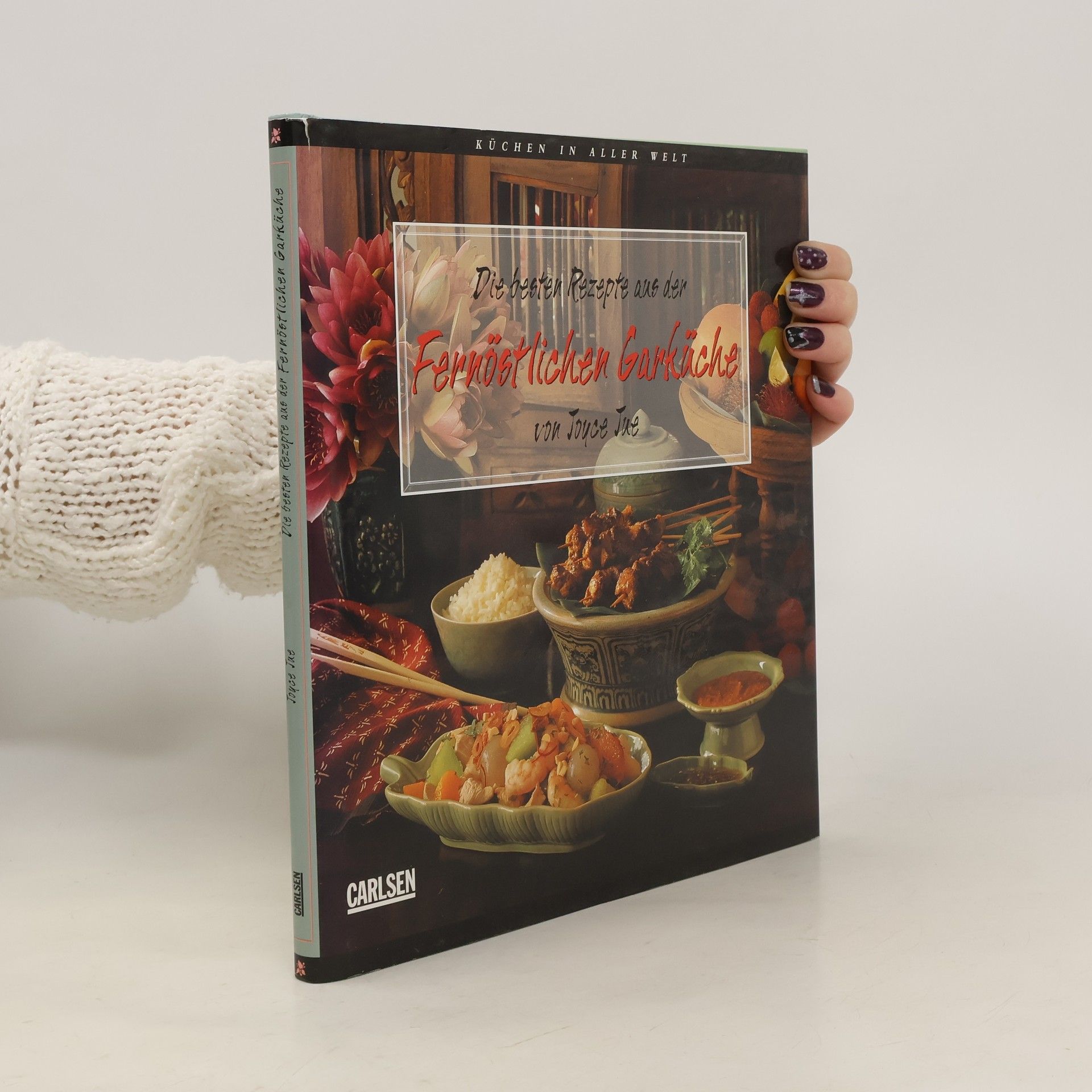 Joyce Jue Die besten Rezepte aus der fernöstlichen Garküche