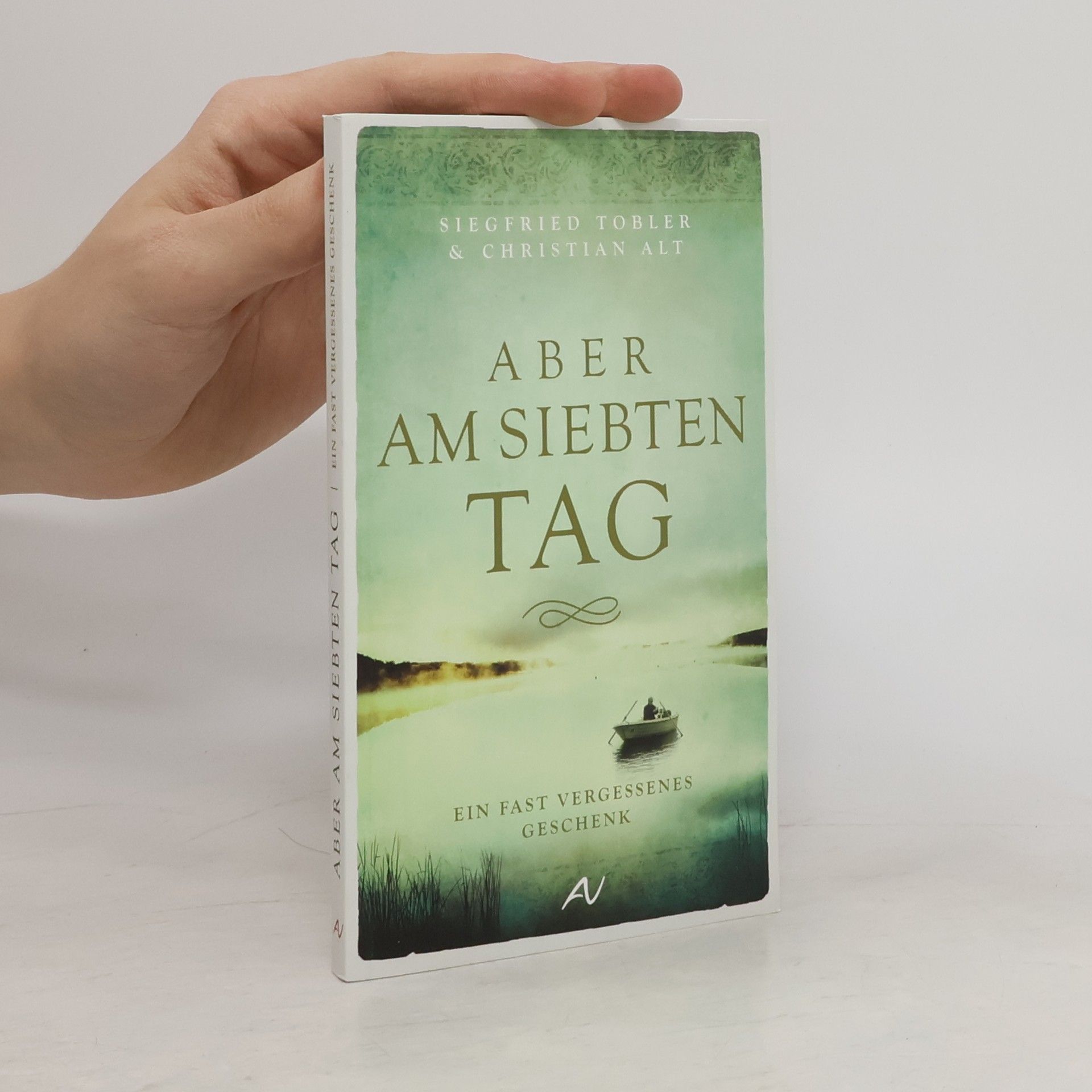 Siegfried Tobler Aber am siebten Tag