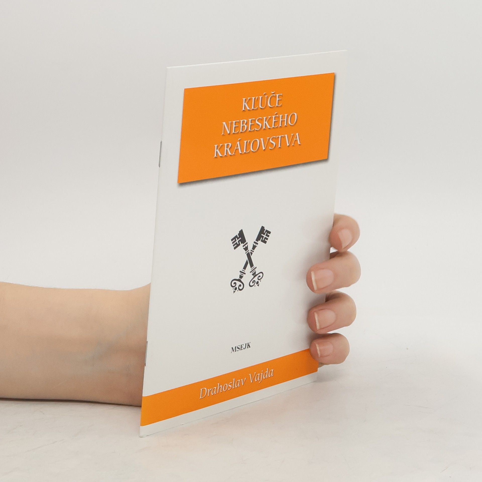 Vajda Drahoslav Kľúče nebeského kráľovstva