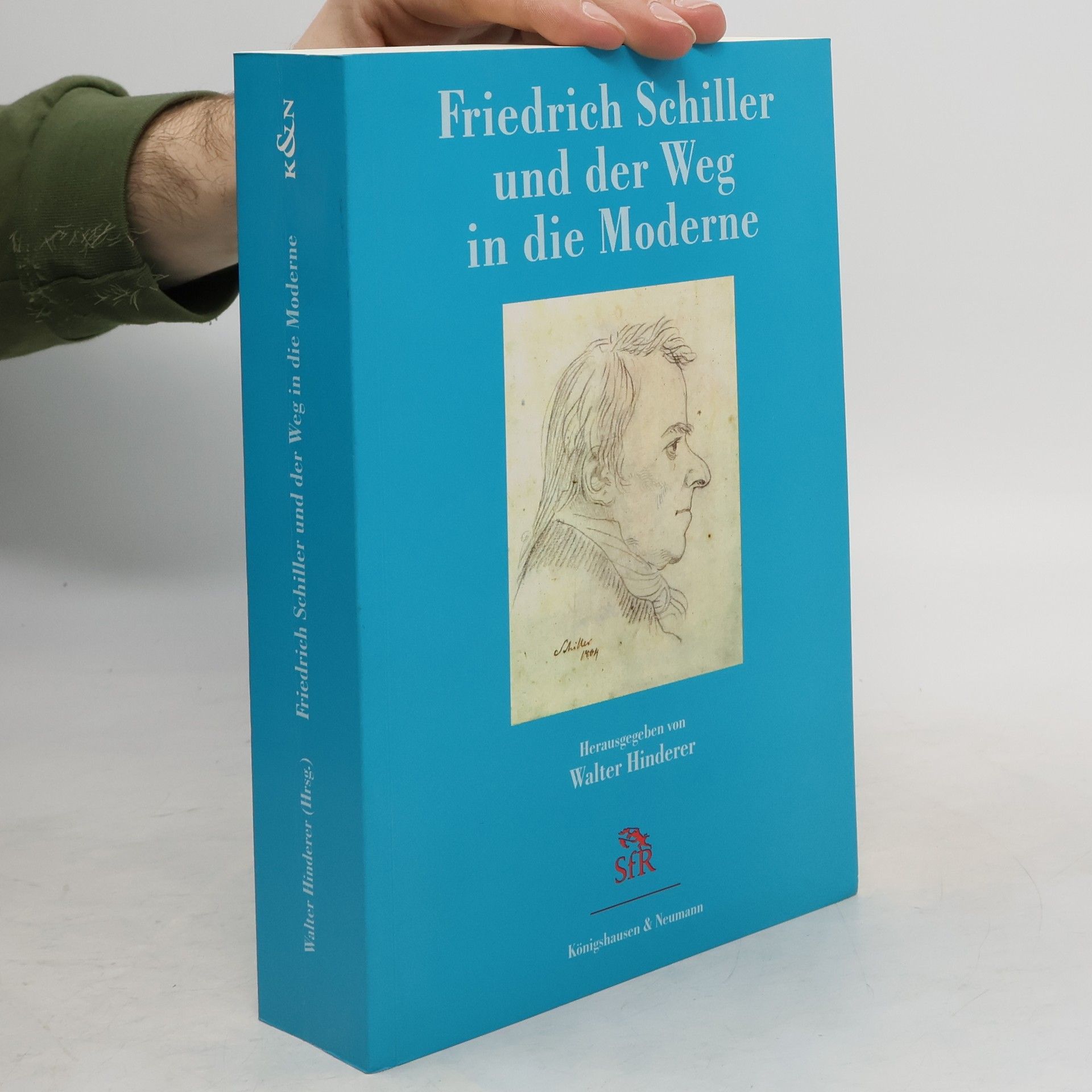 Walter Hinderer Friedrich Schiller und der Weg in die Moderne
