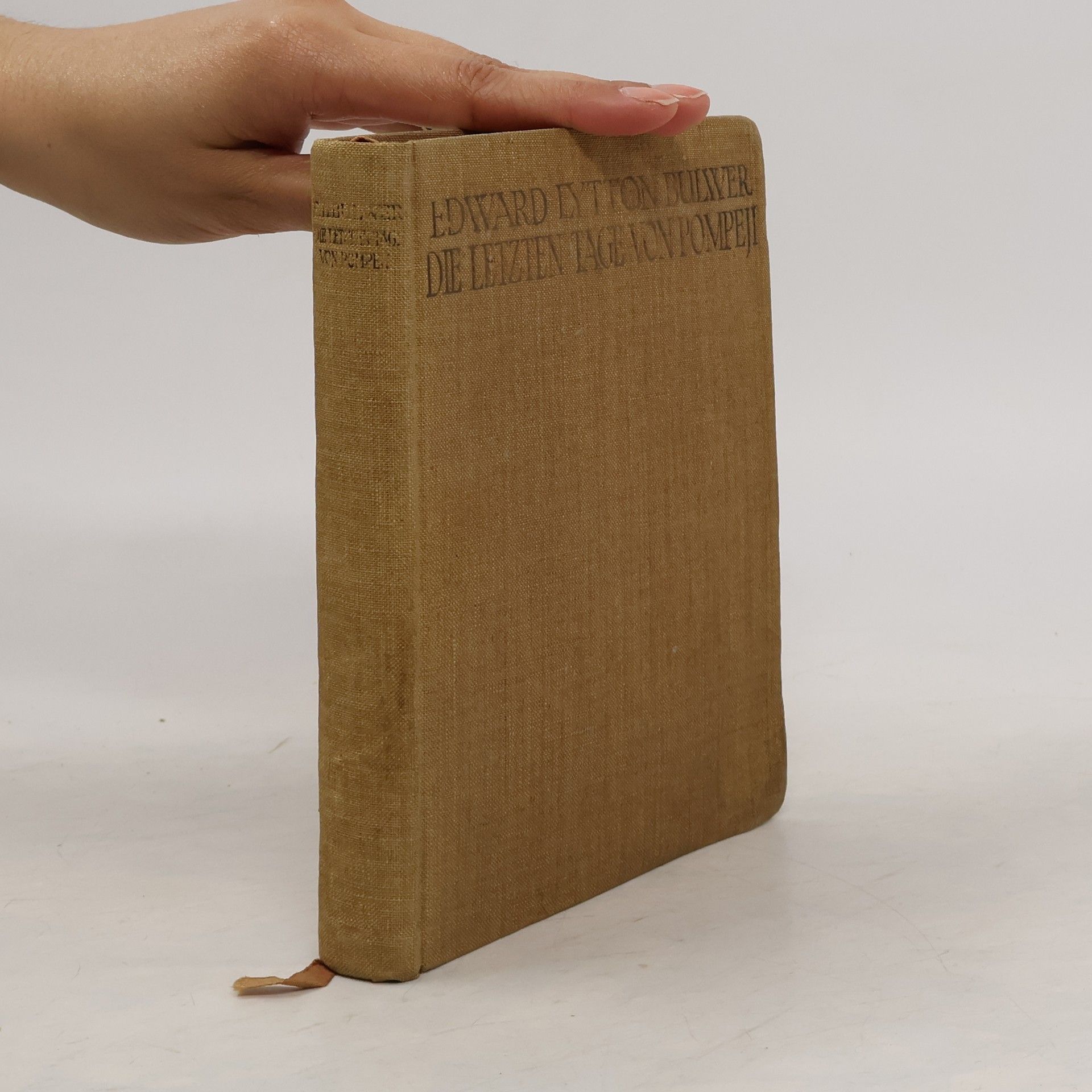 Edward Bulwer Lytton Die letzten Tage von Pompeji: Historischer Roman