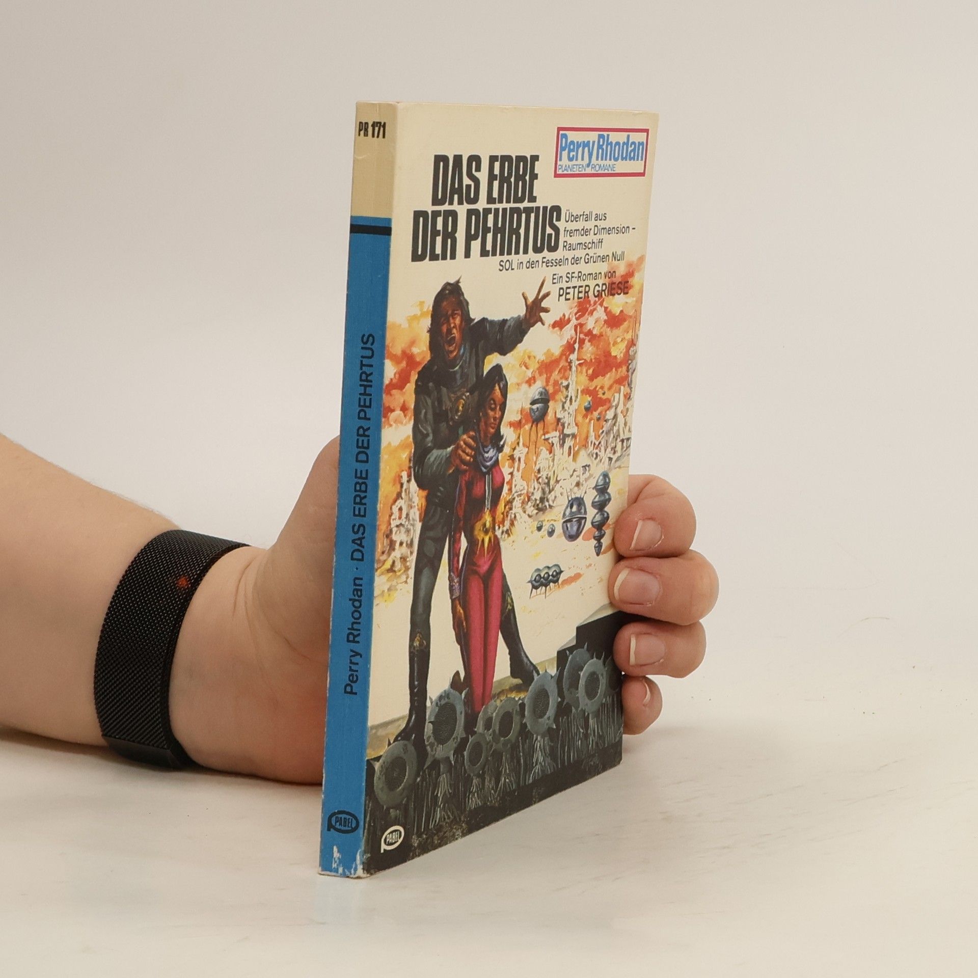 Peter Griese Perry Rhodan 171. Das Erbe der Pehrtus