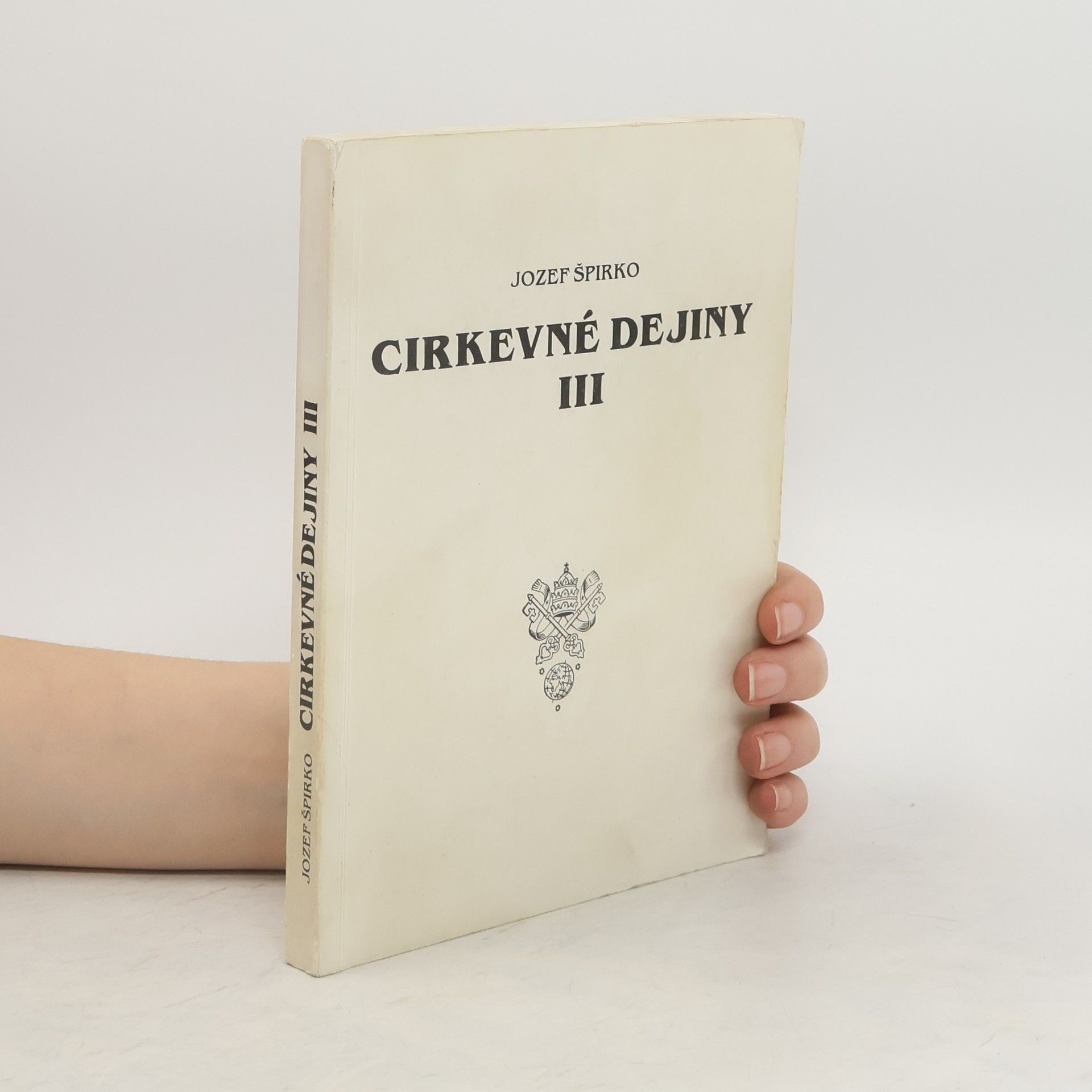 Jozef Špirko Cirkevné dejiny III