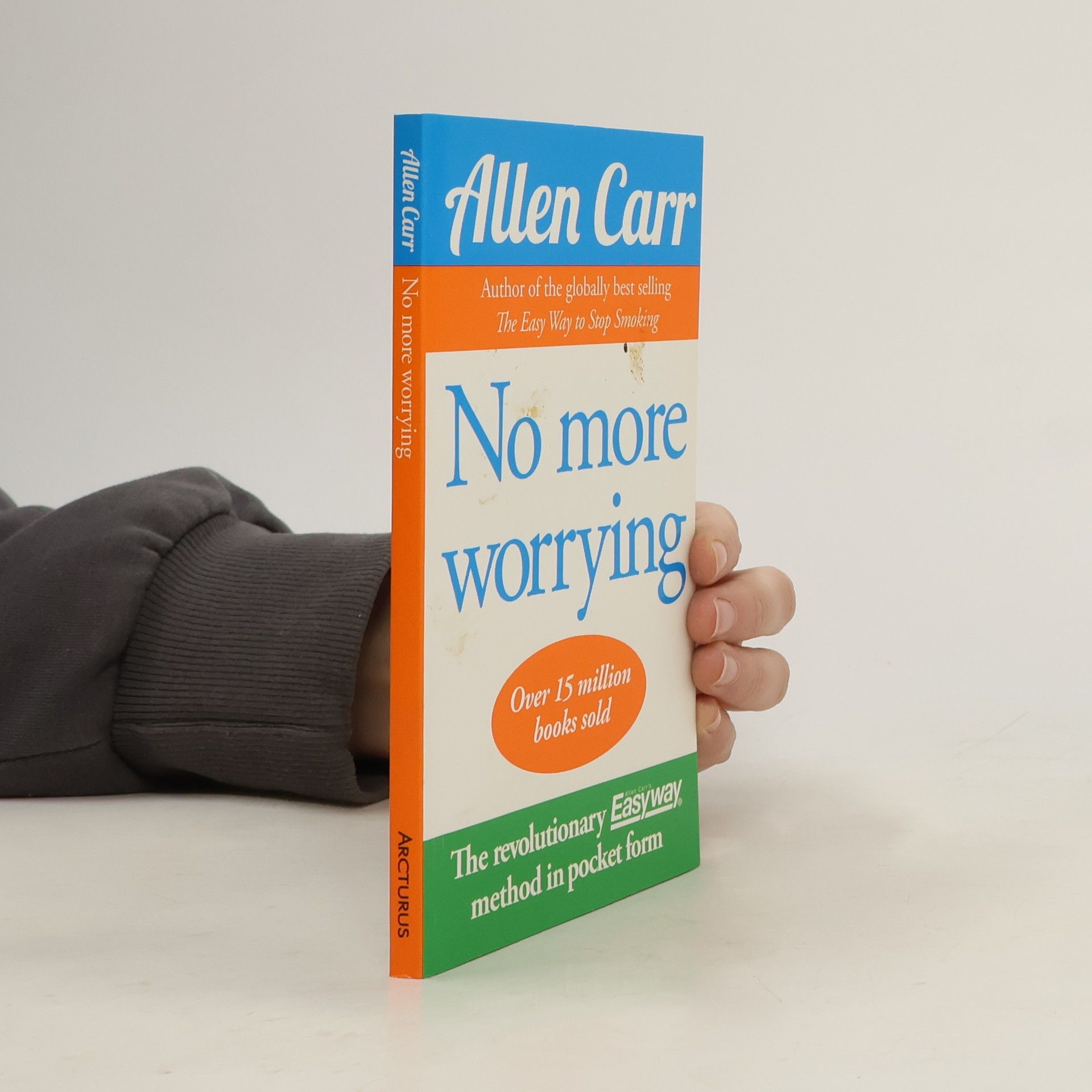 Allen Carr No More Worrying