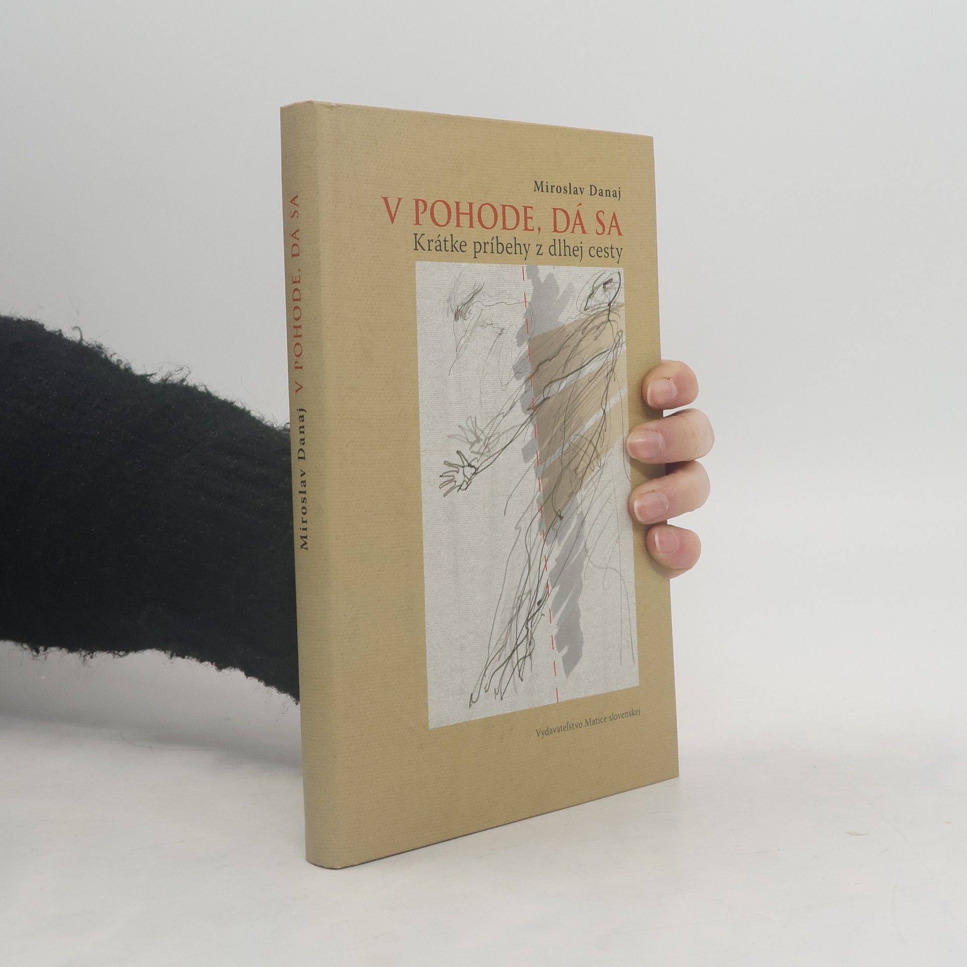 Miroslav Danaj V pohode, dá sa