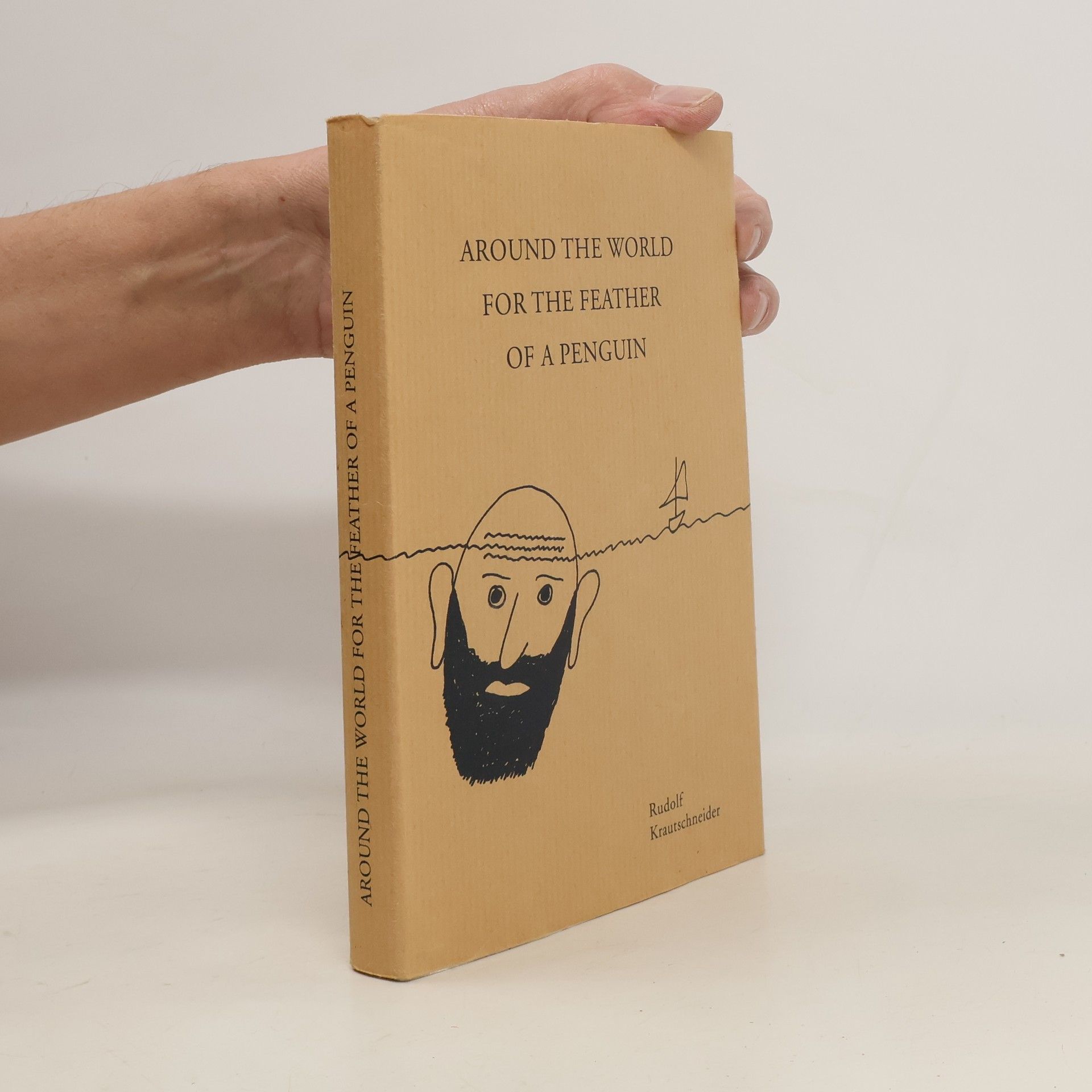 Rudolf Krautschneider Around the World For the Feather of a Penguin