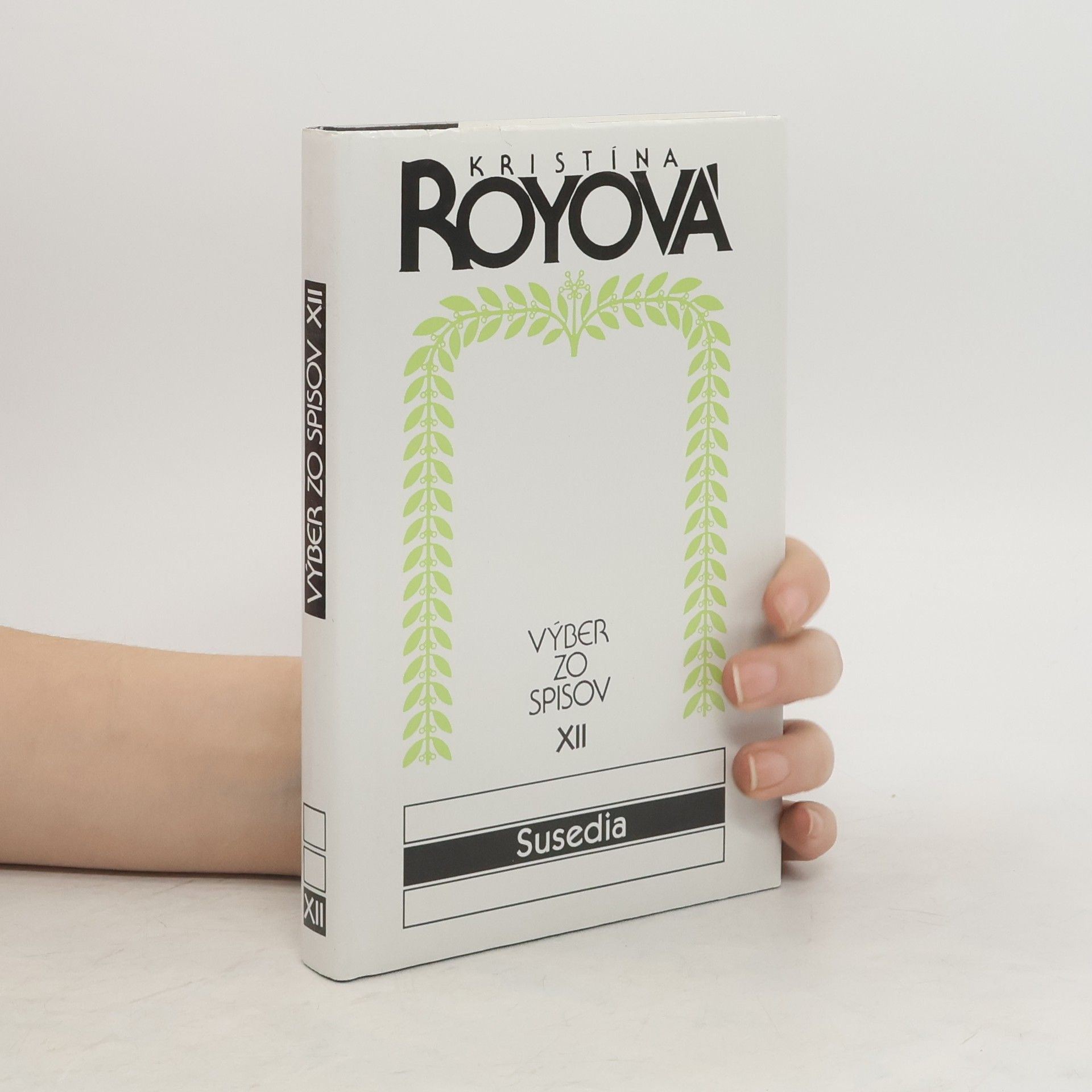 Kristína Royová Výber zo spisov XII. Susedia