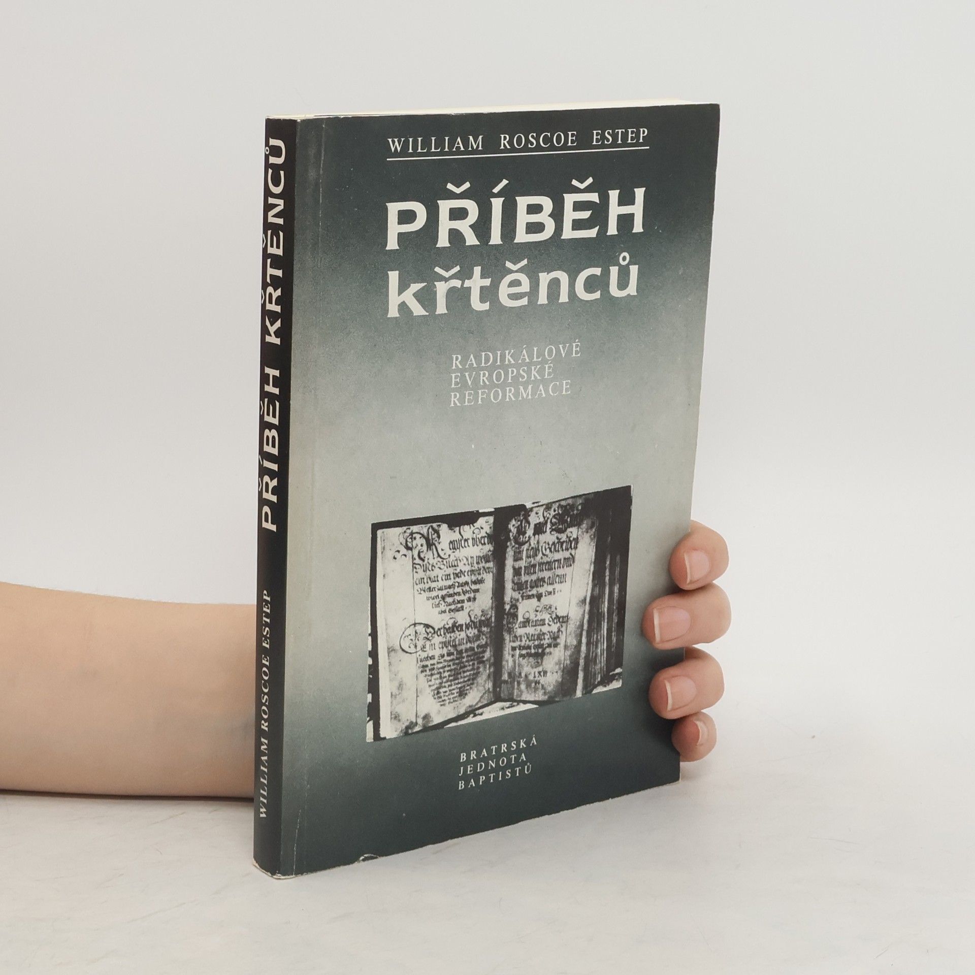 William Roscoe Estep Příběh křtěnců