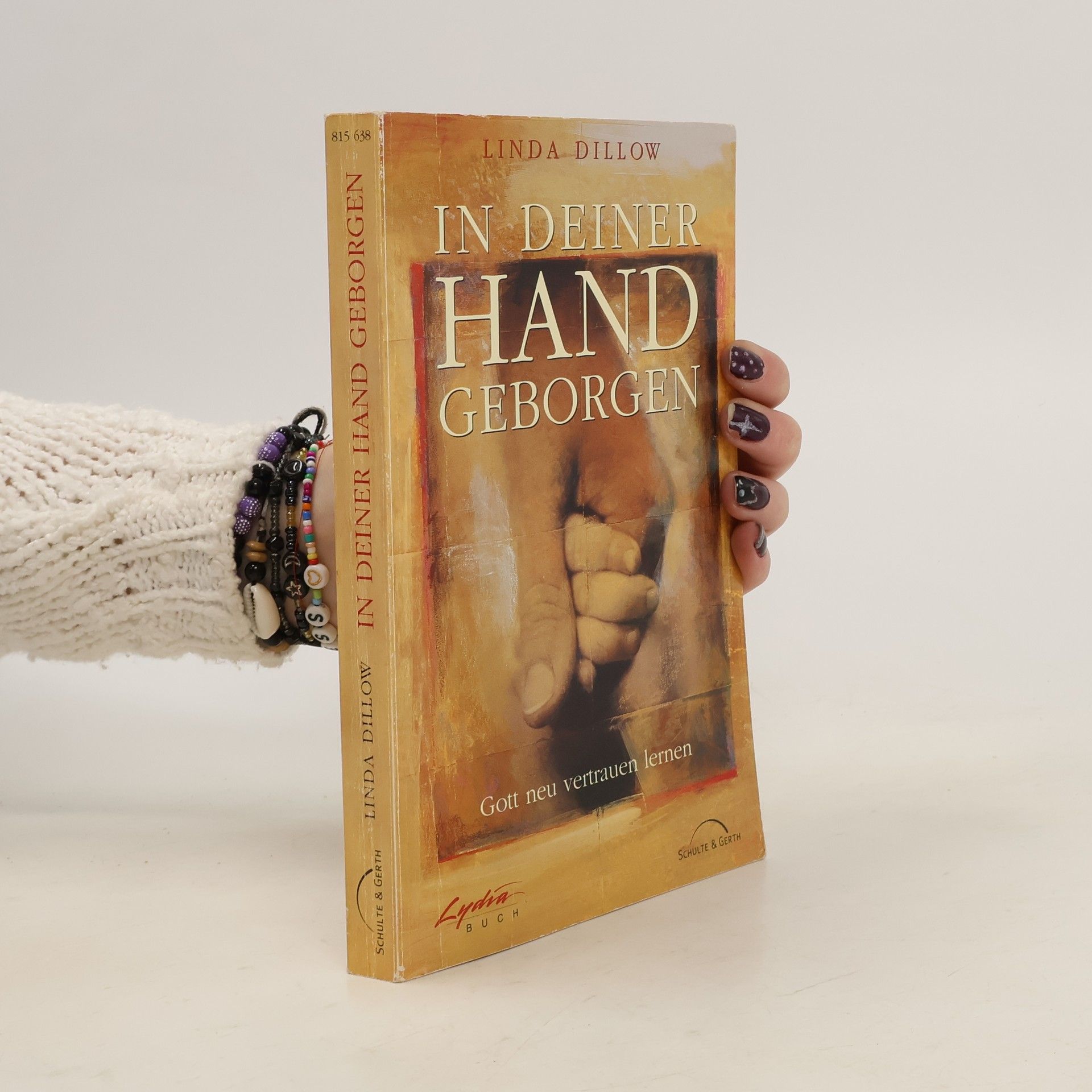 Linda Dillow In deiner Hand geborgen
