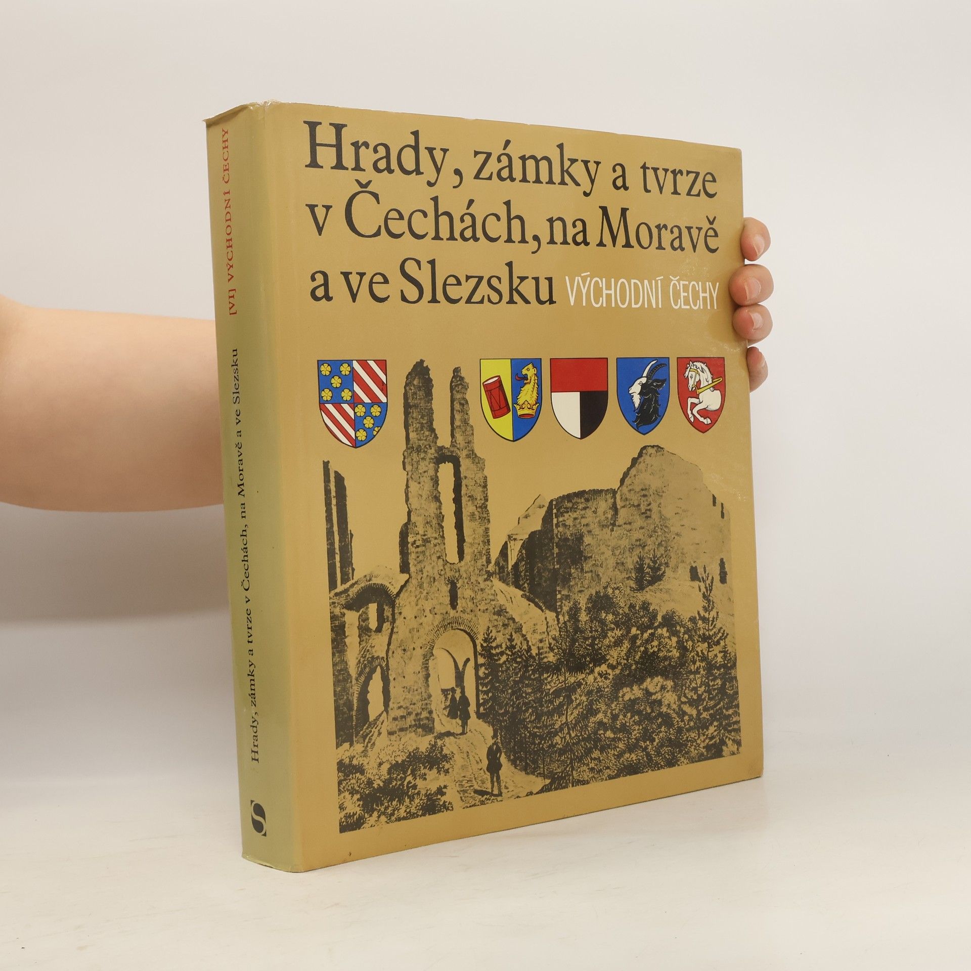 kolektiv Hrady, zámky a tvrze v Čechách na Moravě a ve Slezsku VI. Východní Čechy