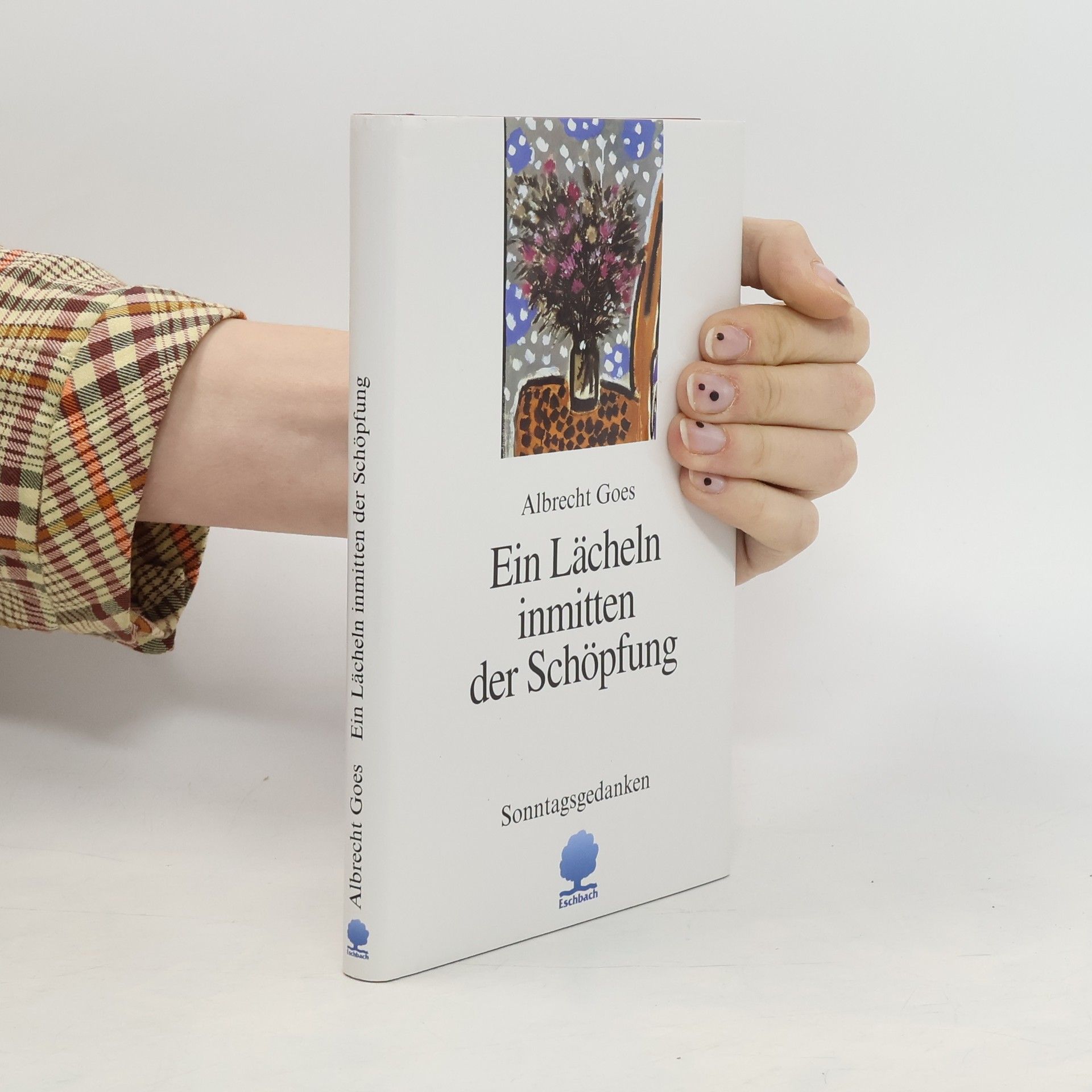 Albrecht Goes Ein Lächeln inmitten der Schöpfung