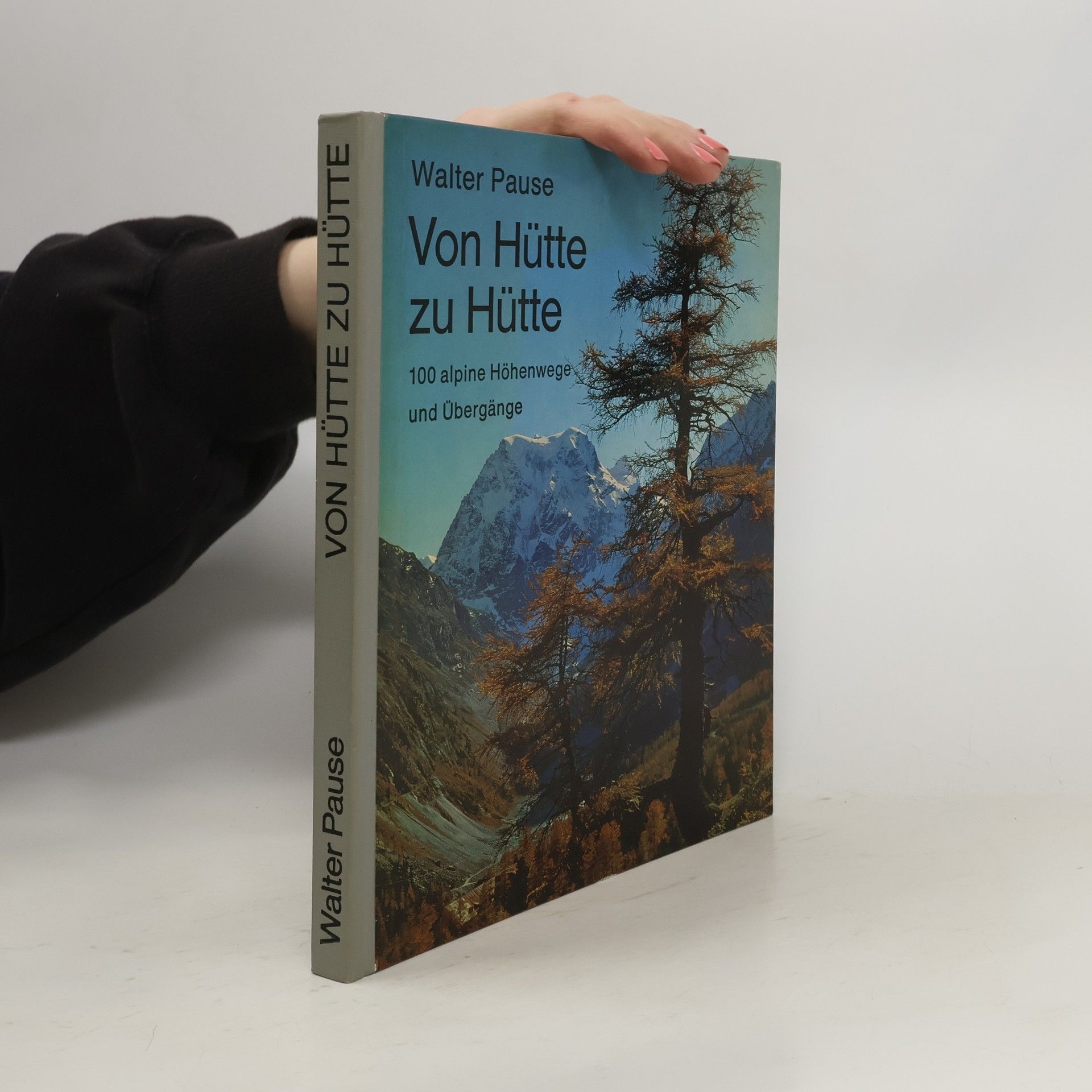 Michael Pause Von Hütte zu Hütte