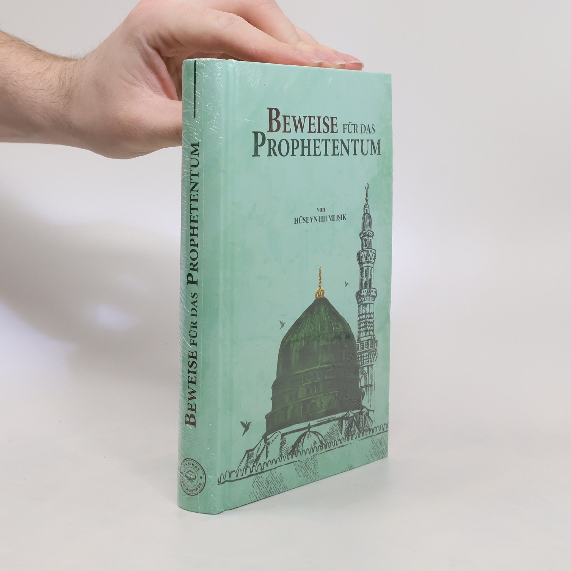 Hüseyn Hilmi Işık  Beweise für das Prophetentum