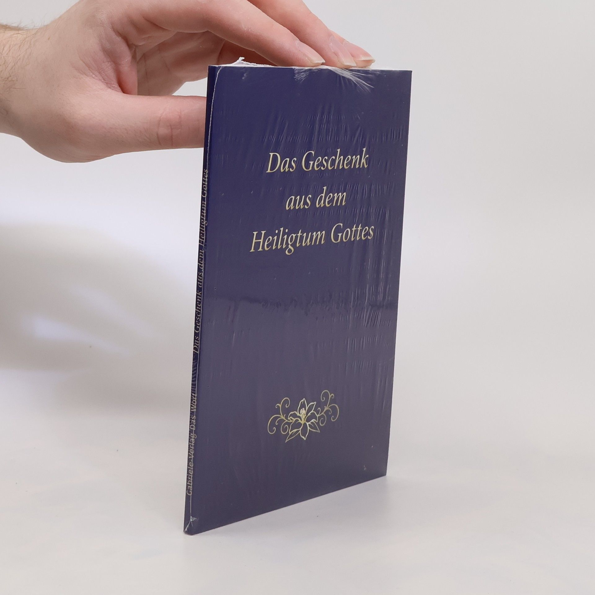 Kolektiv autorů Das Geschenk aus dem Heiligtum Gottes