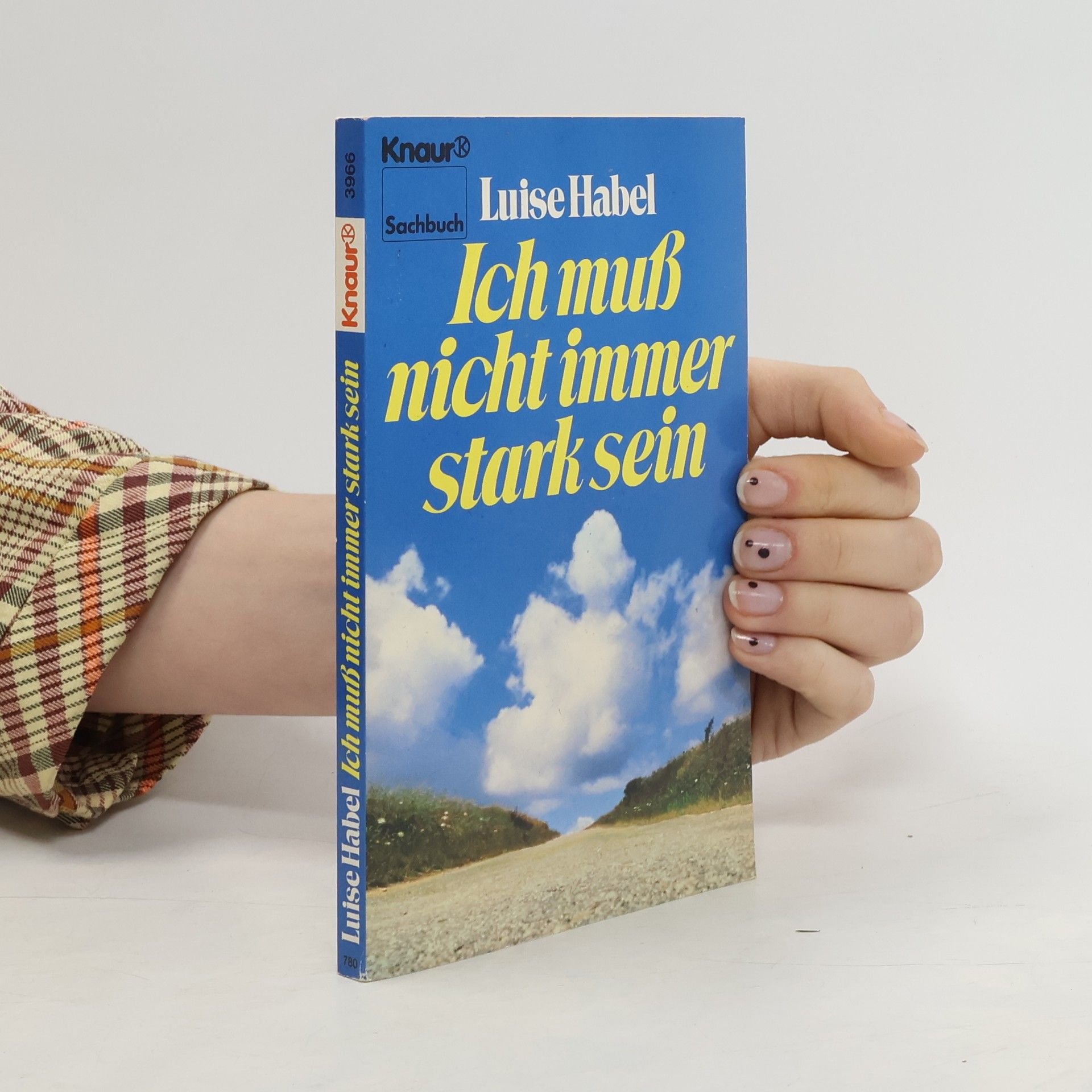 Luise Habel Ich muß nicht immer stark sein
