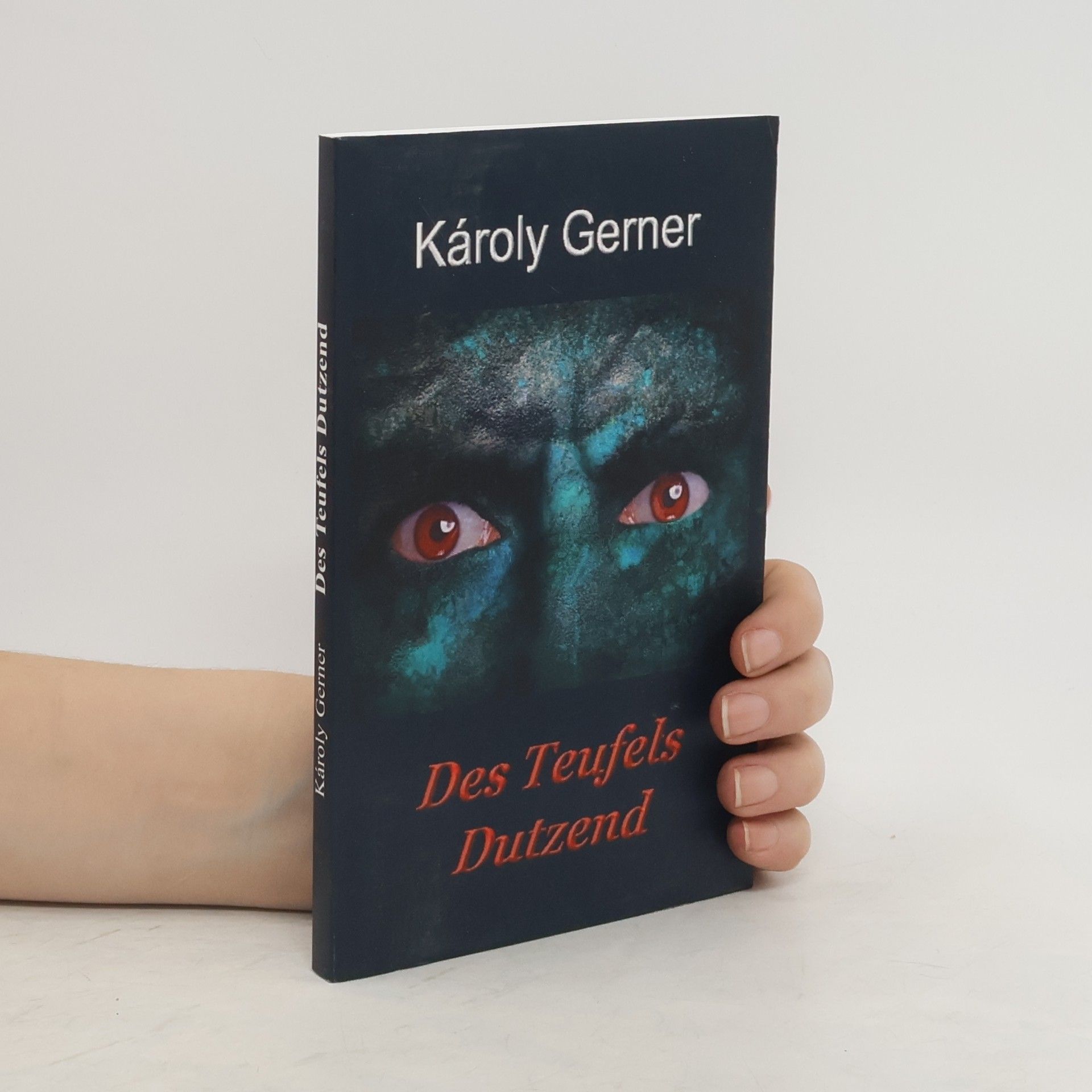 Károly Gerner Des Teufels Dutzend