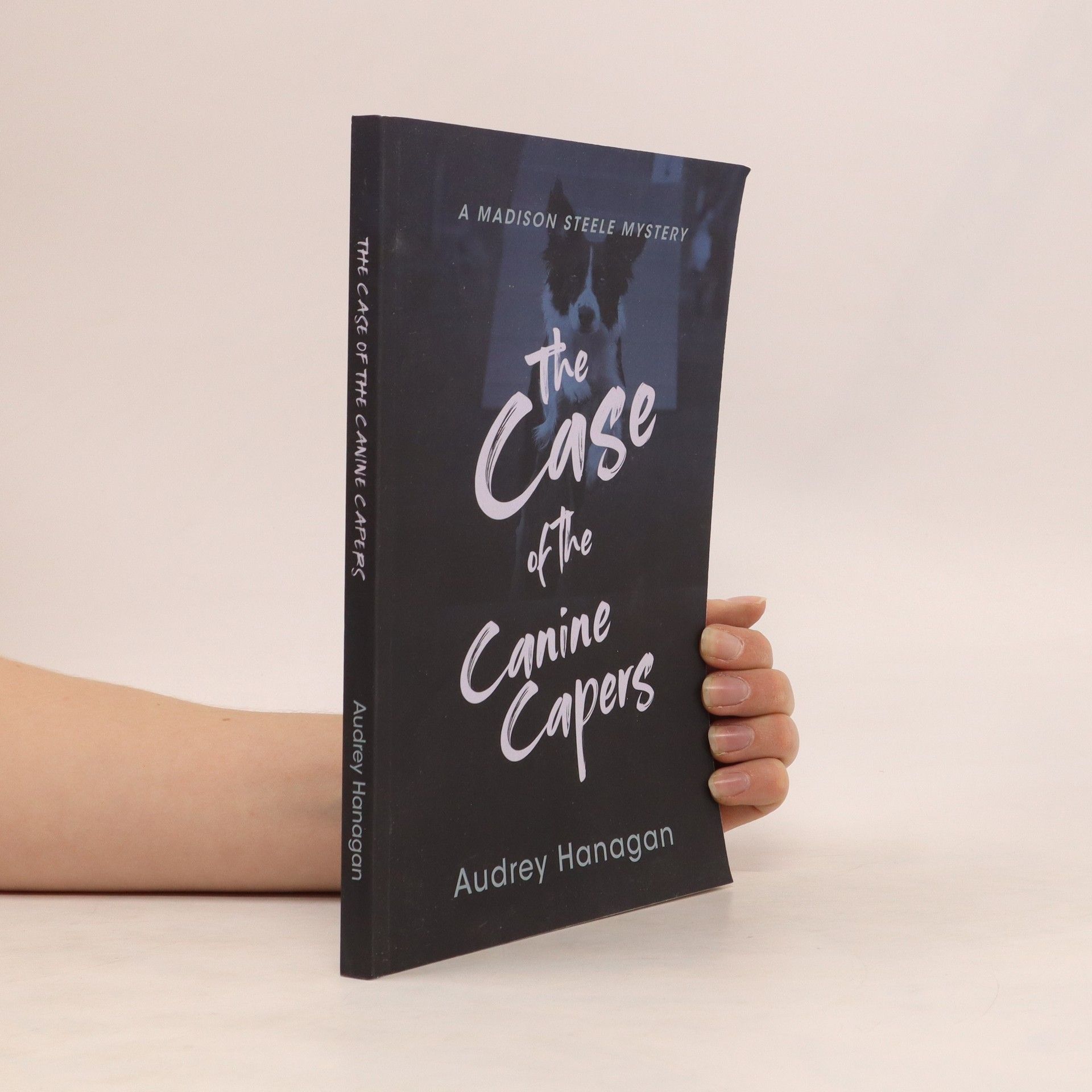 Audrey Hanagan The Case of the Canine Capers