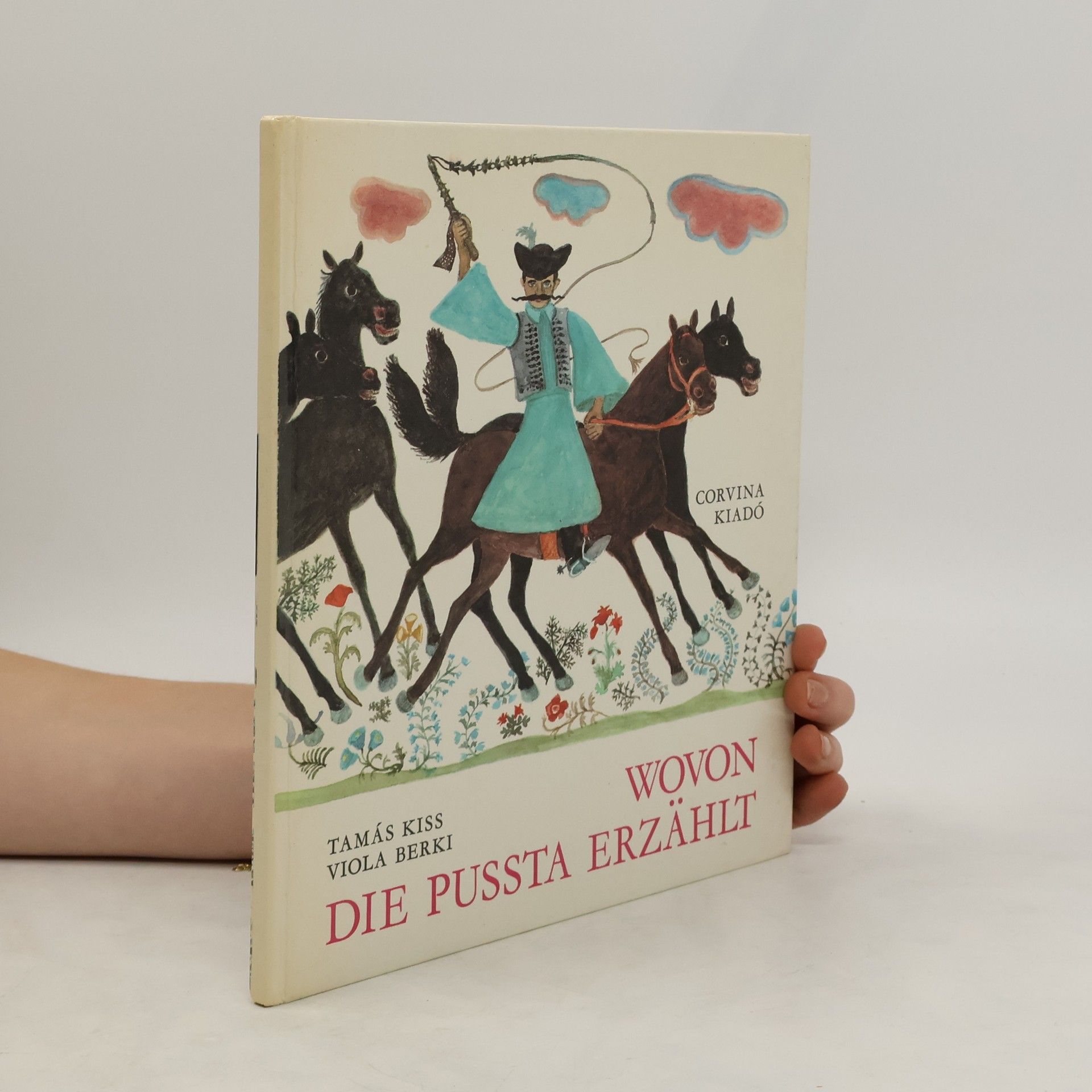 Tamás Kiss Wovon die Pussta erzählt
