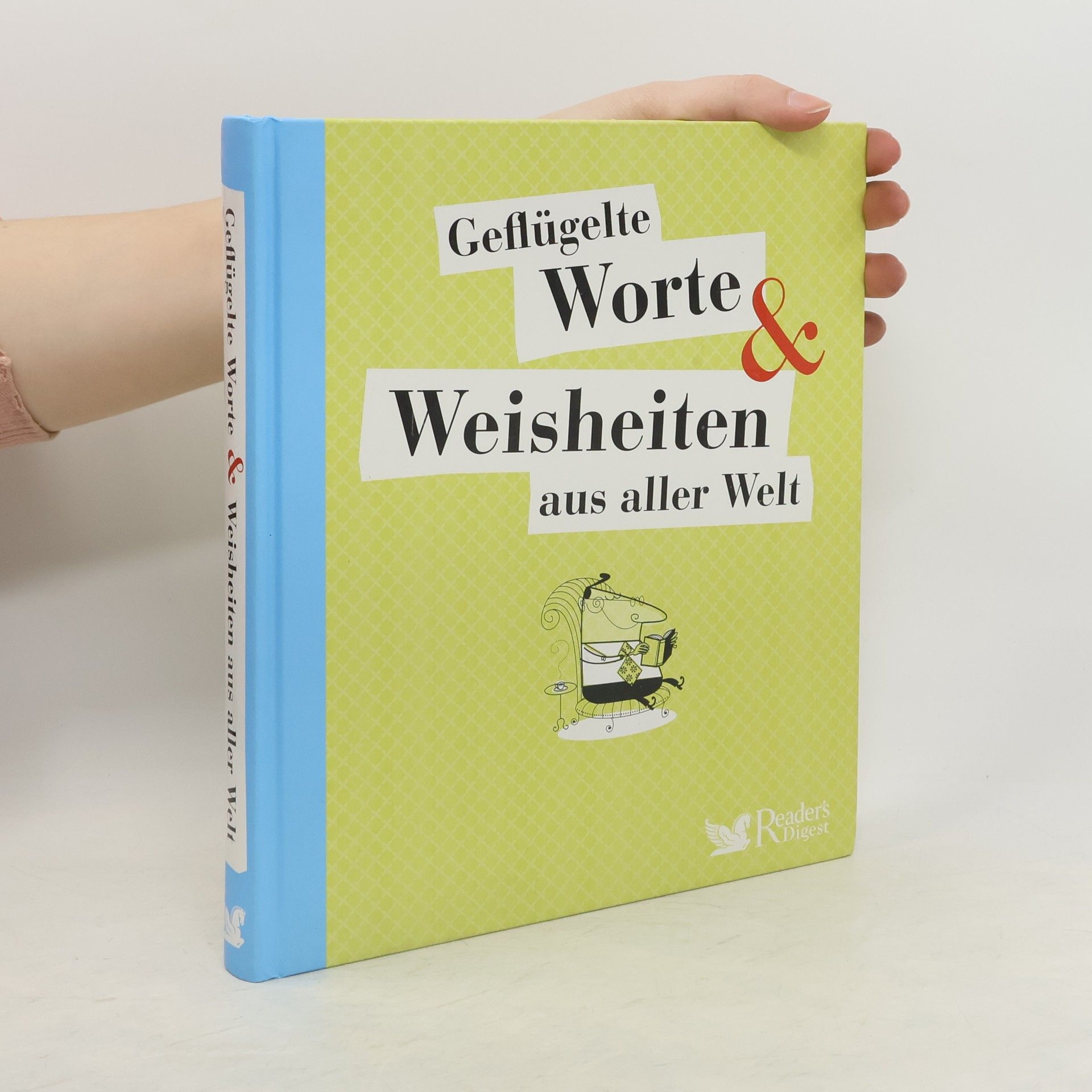 Geflügelte Worte & Weisheiten aus aller Welt