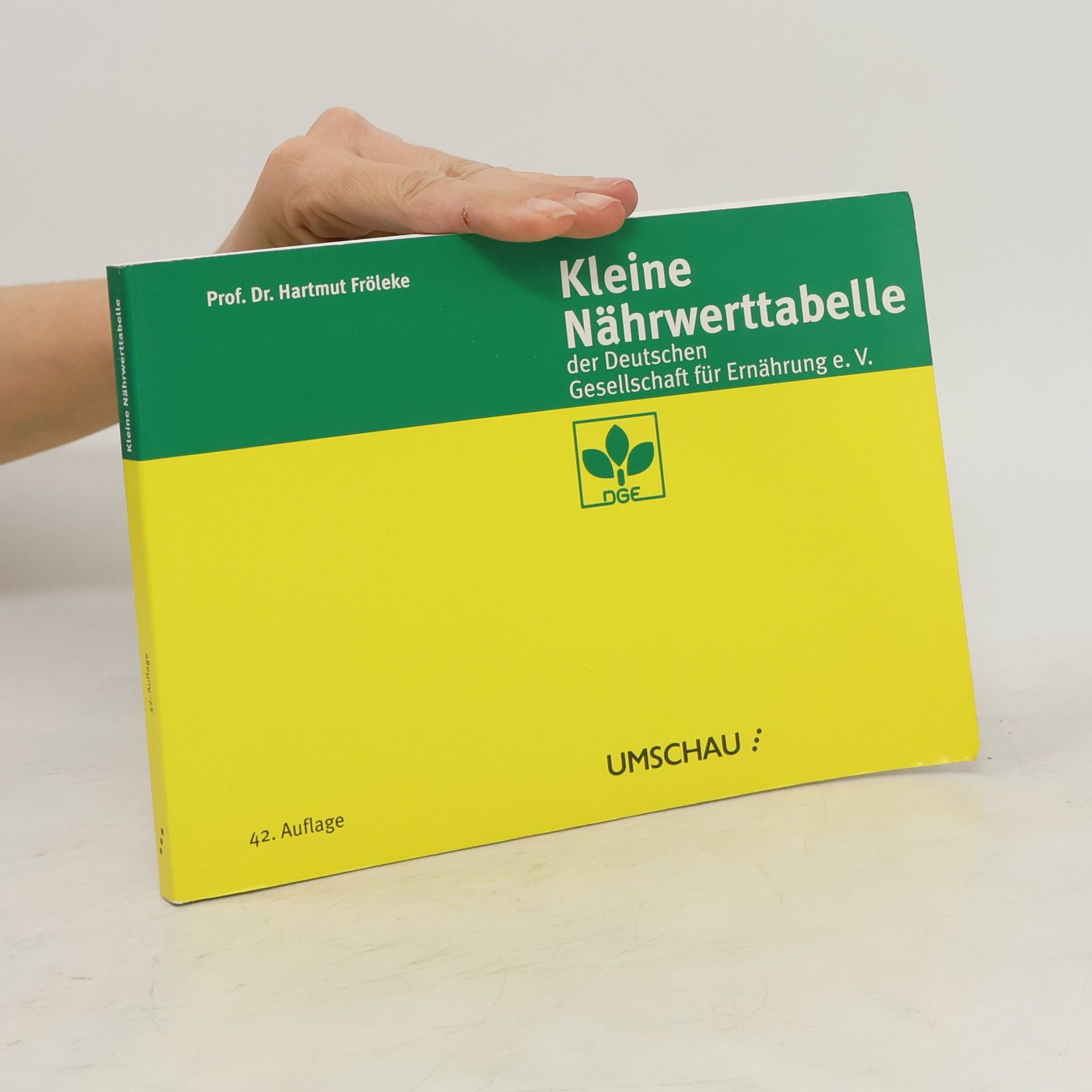 Hartmut Fröleke Kleine Nährwert-Tabelle der Deutschen Gesellschaft für Ernährung e.V.