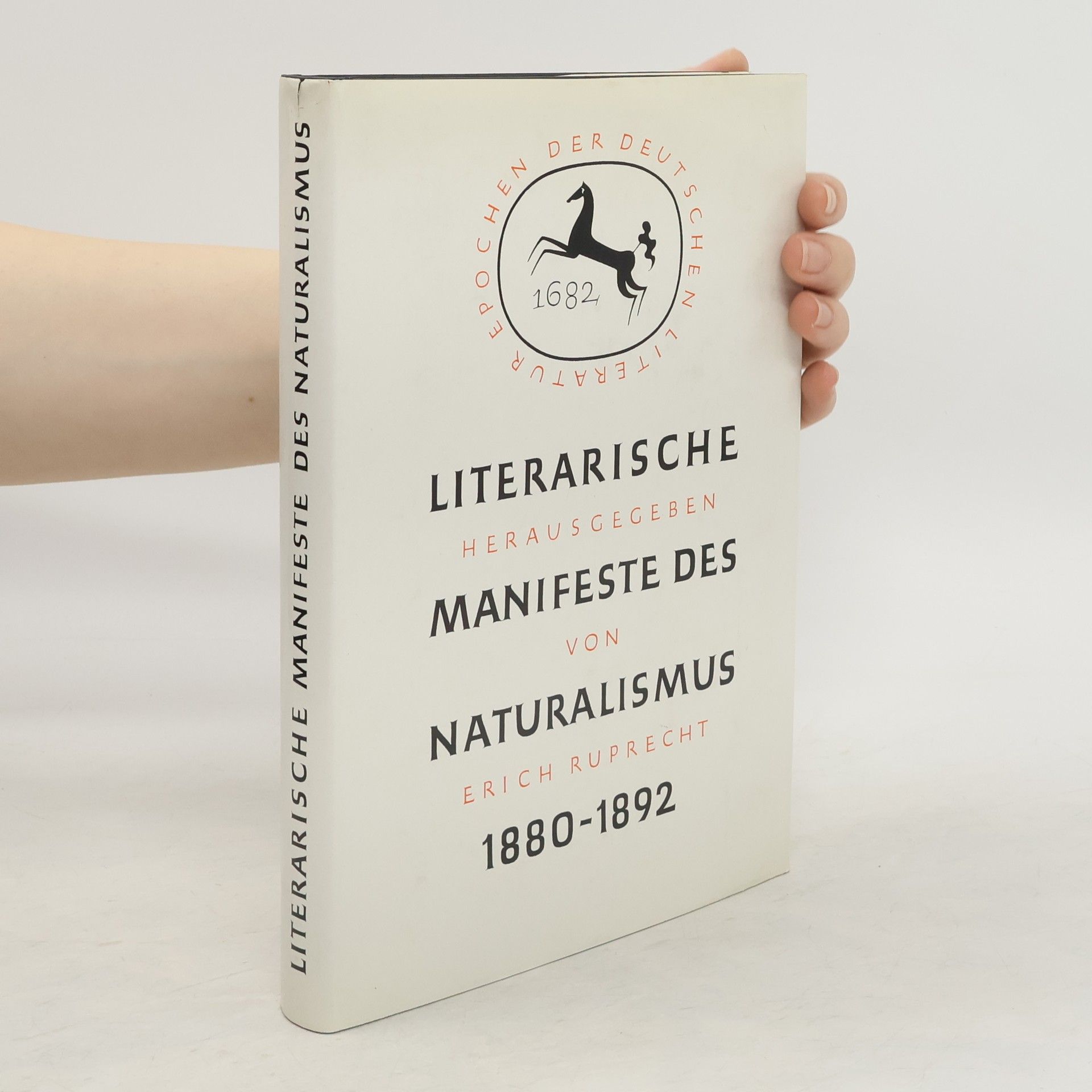 Erich Ruprecht Literarische Manifeste des Naturalismus 1880-1892