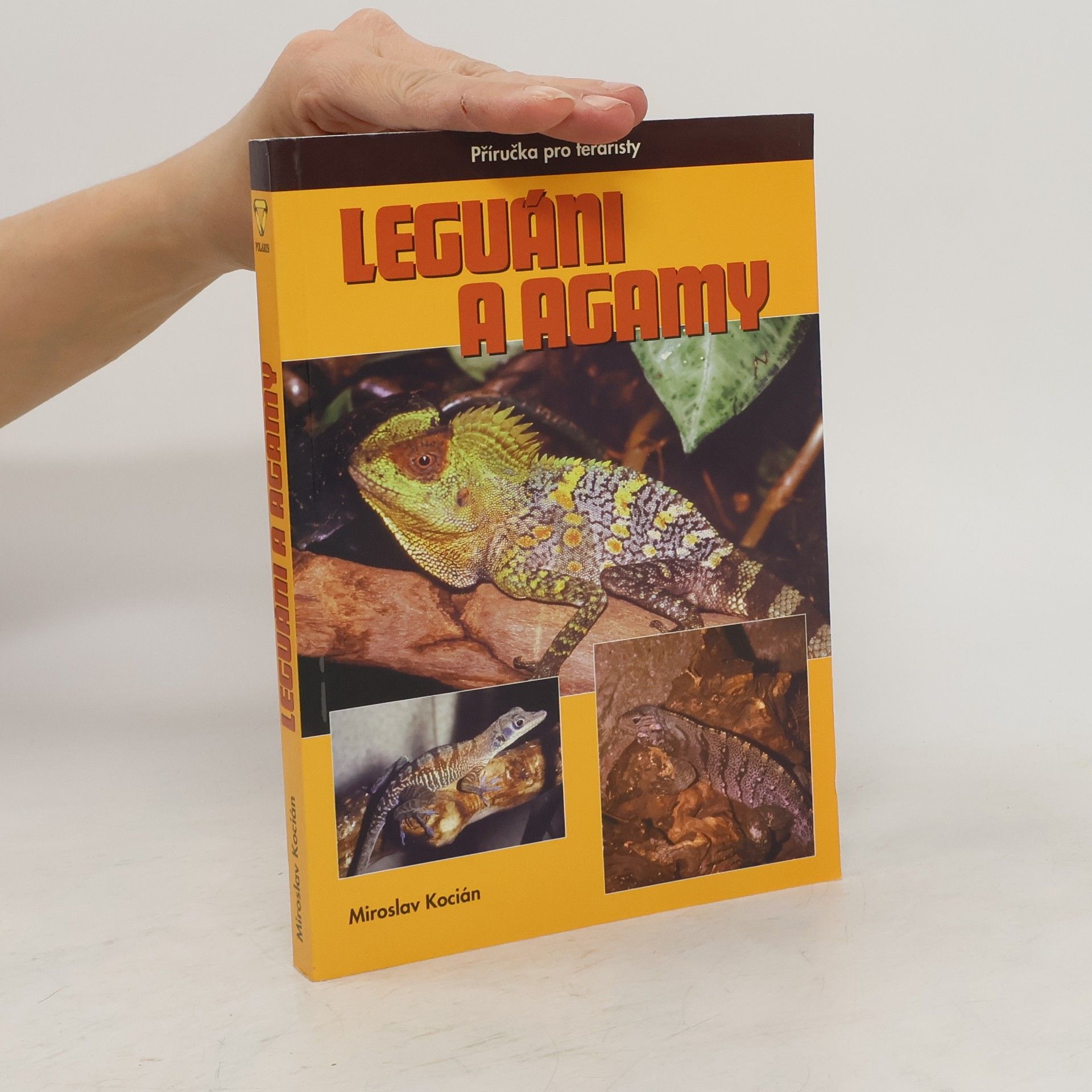 Miroslav Kocián Leguáni a agamy : příručka pro teraristy