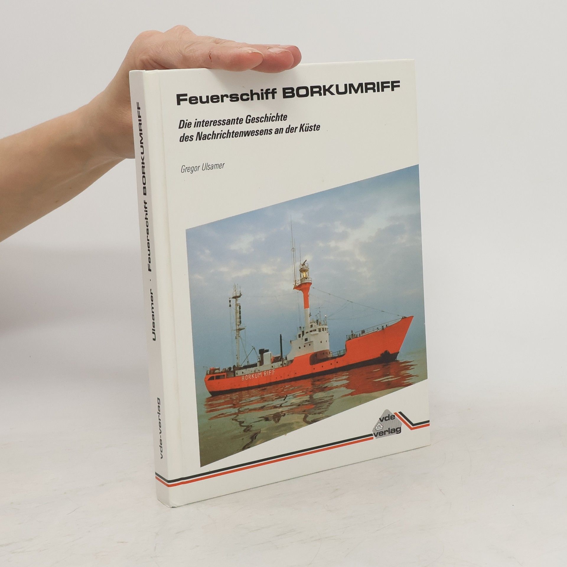 Gregor Ulsamer Feuerschiff Borkumriff