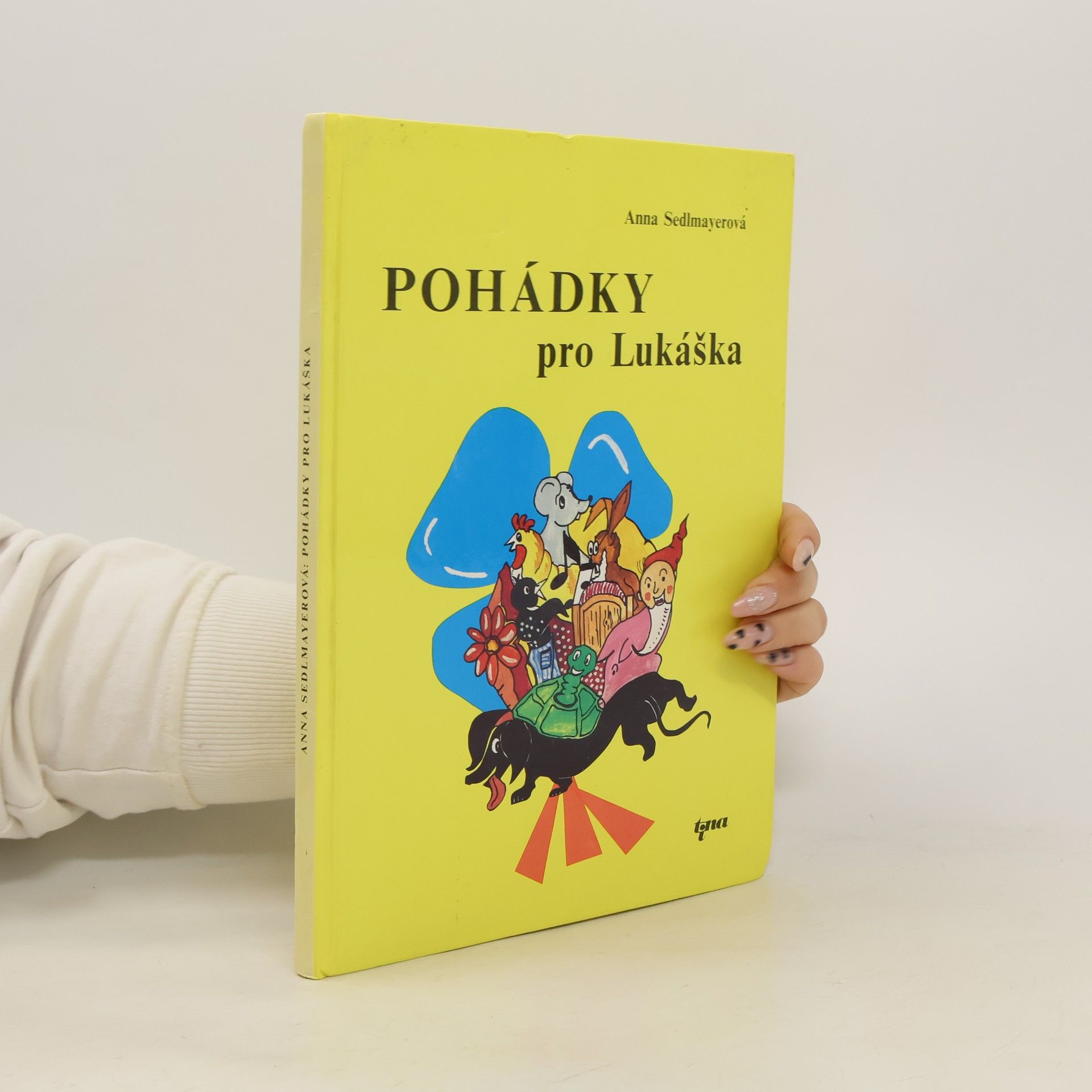 Anna Sedlmayerová Pohádky pro Lukáška