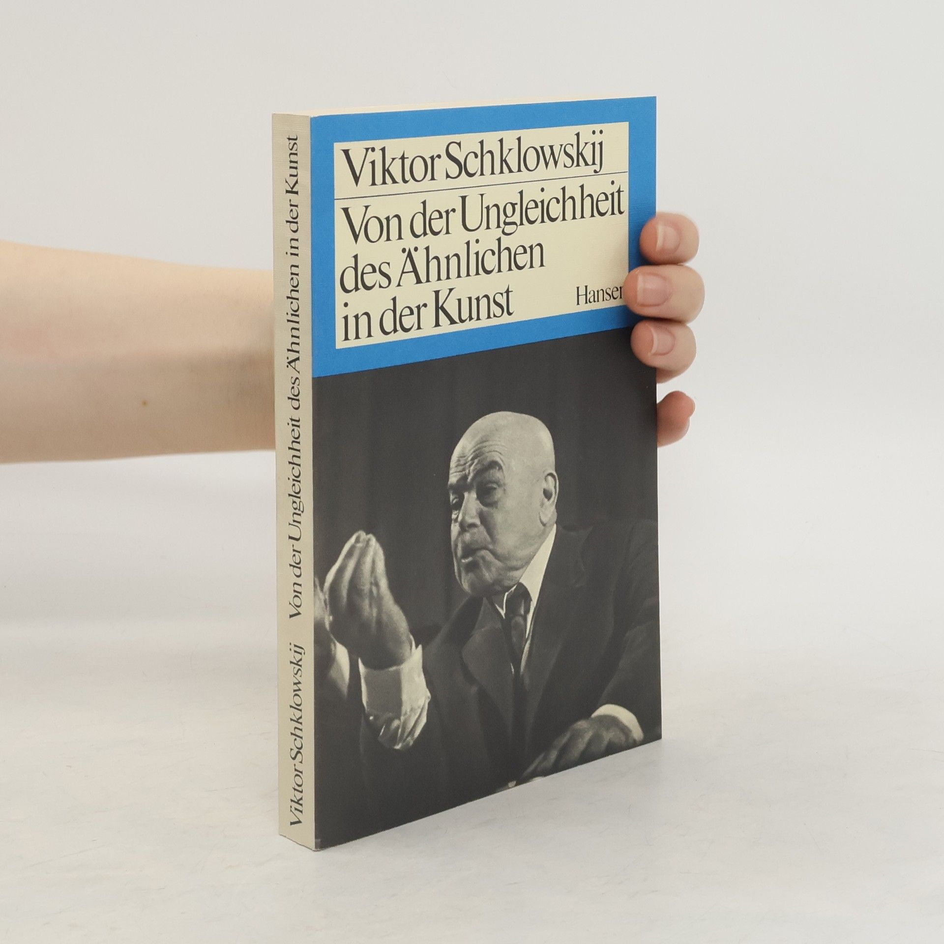 Viktor Shklovsky Von der Ungleichheit des Ähnlichen in der Kunst