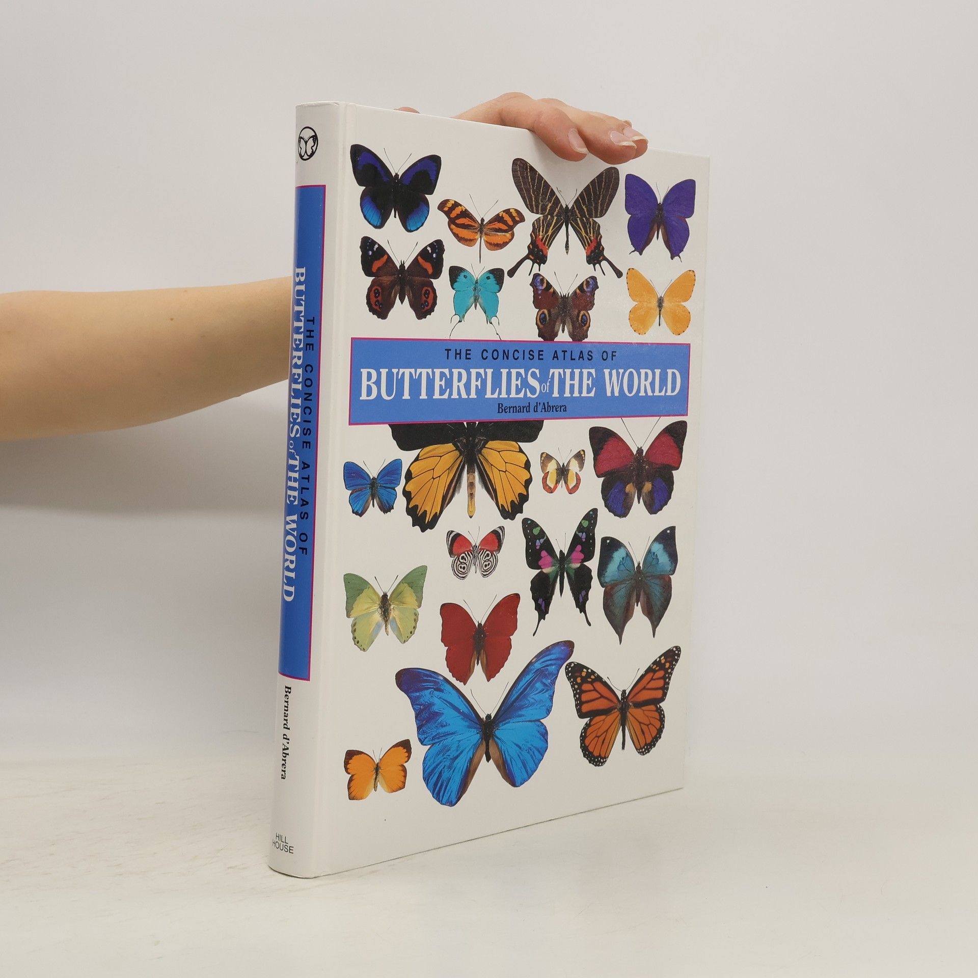 Bernard d'Abrera The Concise Atlas Of Butterflies Of The World