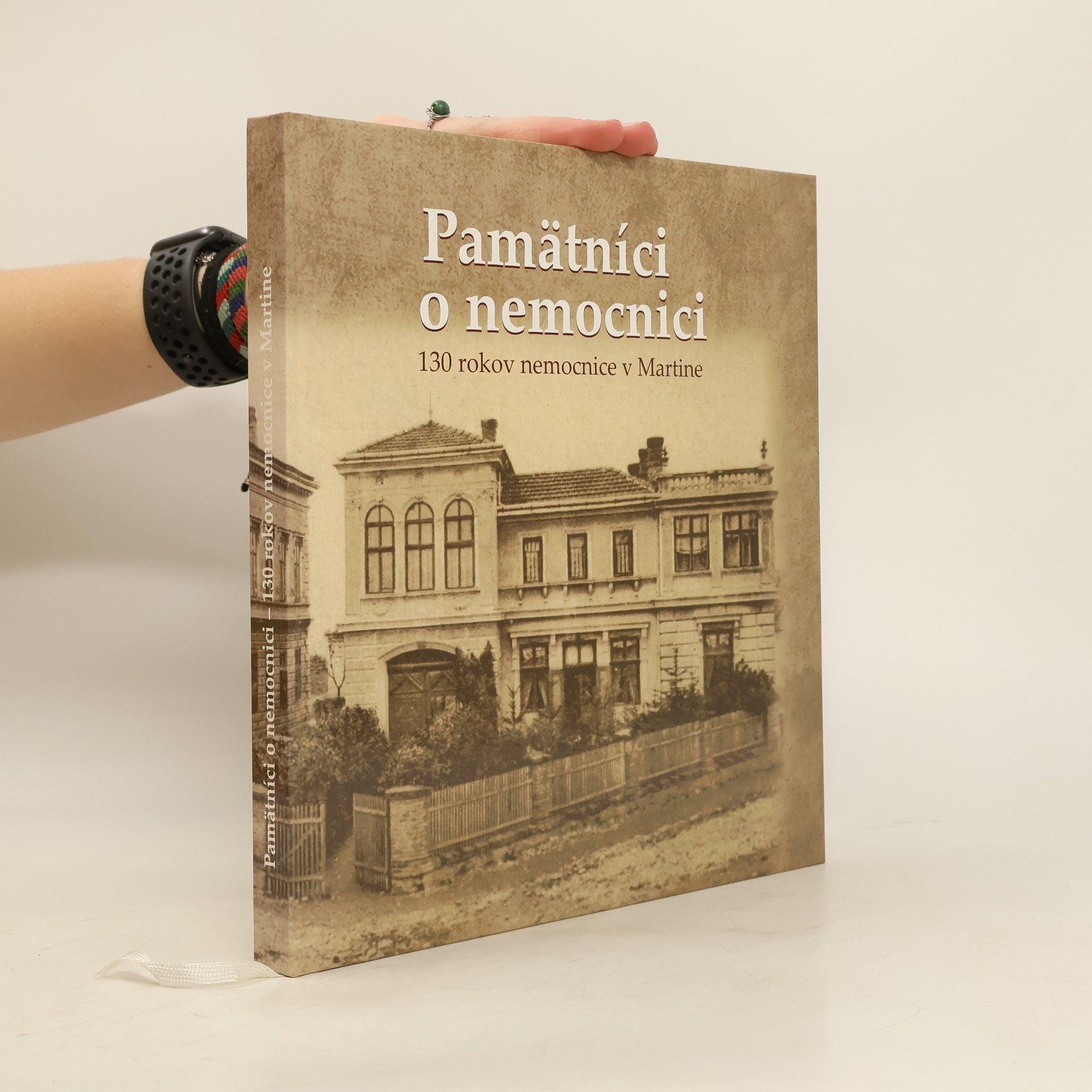 kolektiv Pamätníci o nemocnici: 130 rokov nemocnice v Martine