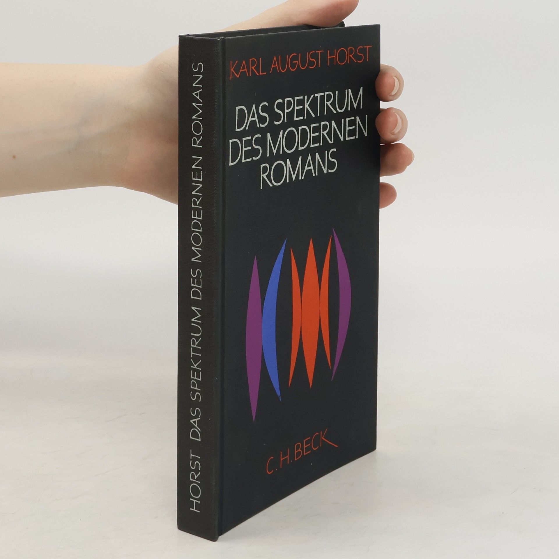 Karl August Horst Das Spektrum des modernen Romans