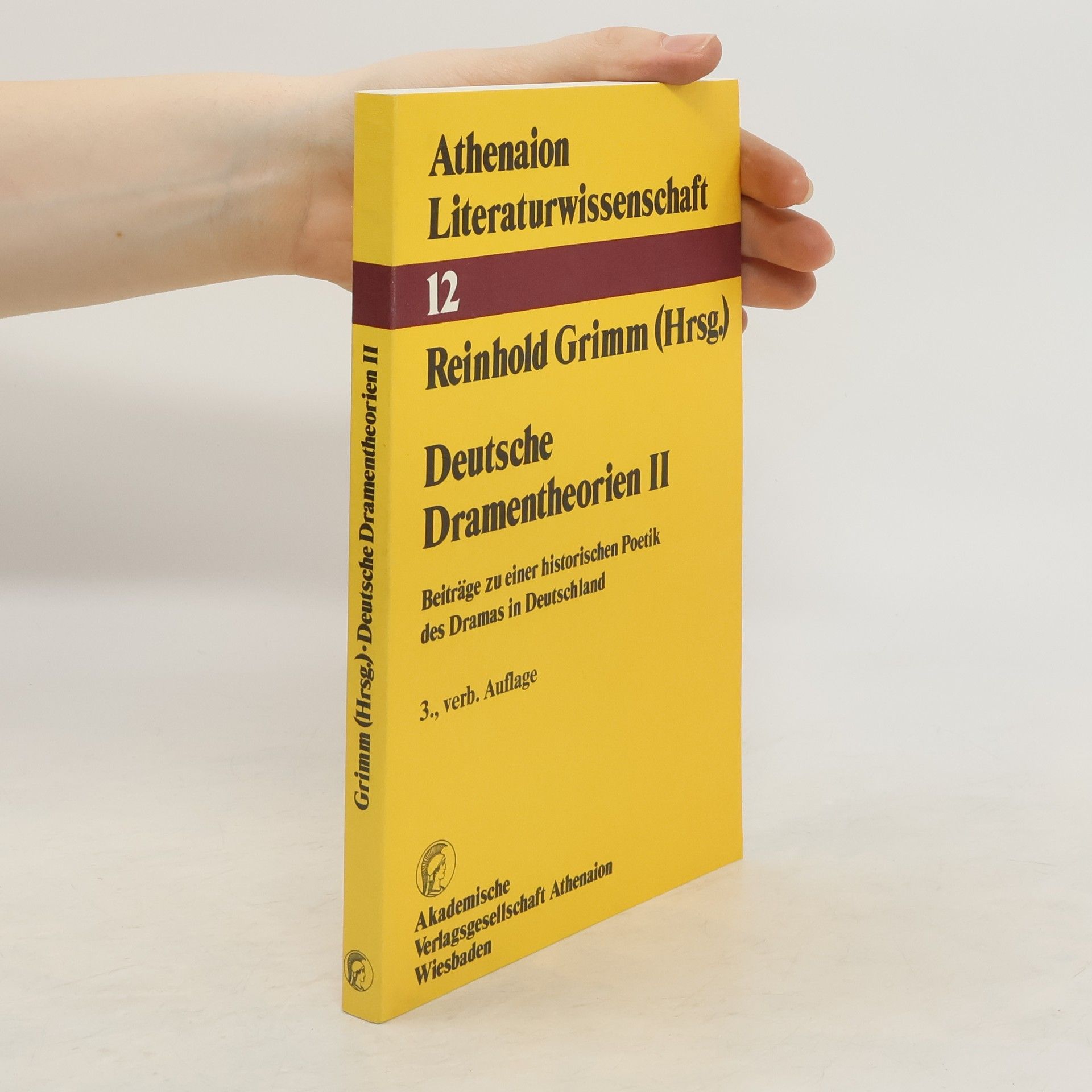 Reinhold Grimm Athenaion Literaturwissenschaft 12. Deutsche Dramentheorien II.