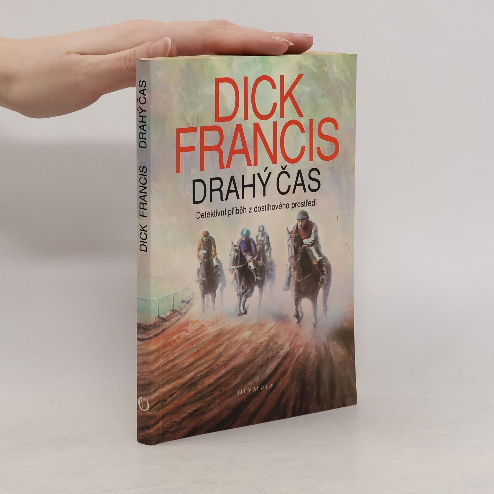Dick Francis Drahý čas