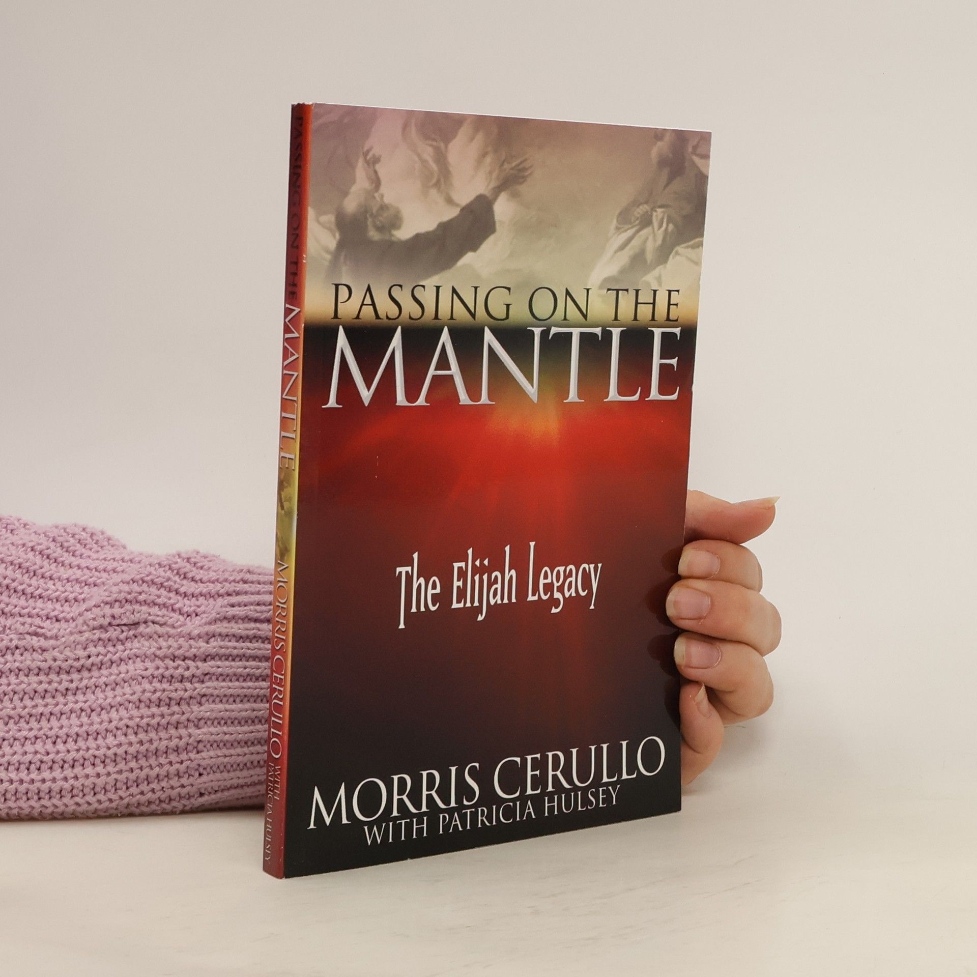 Morris Cerullo Passing on the Mantle. The Elijah Legacy