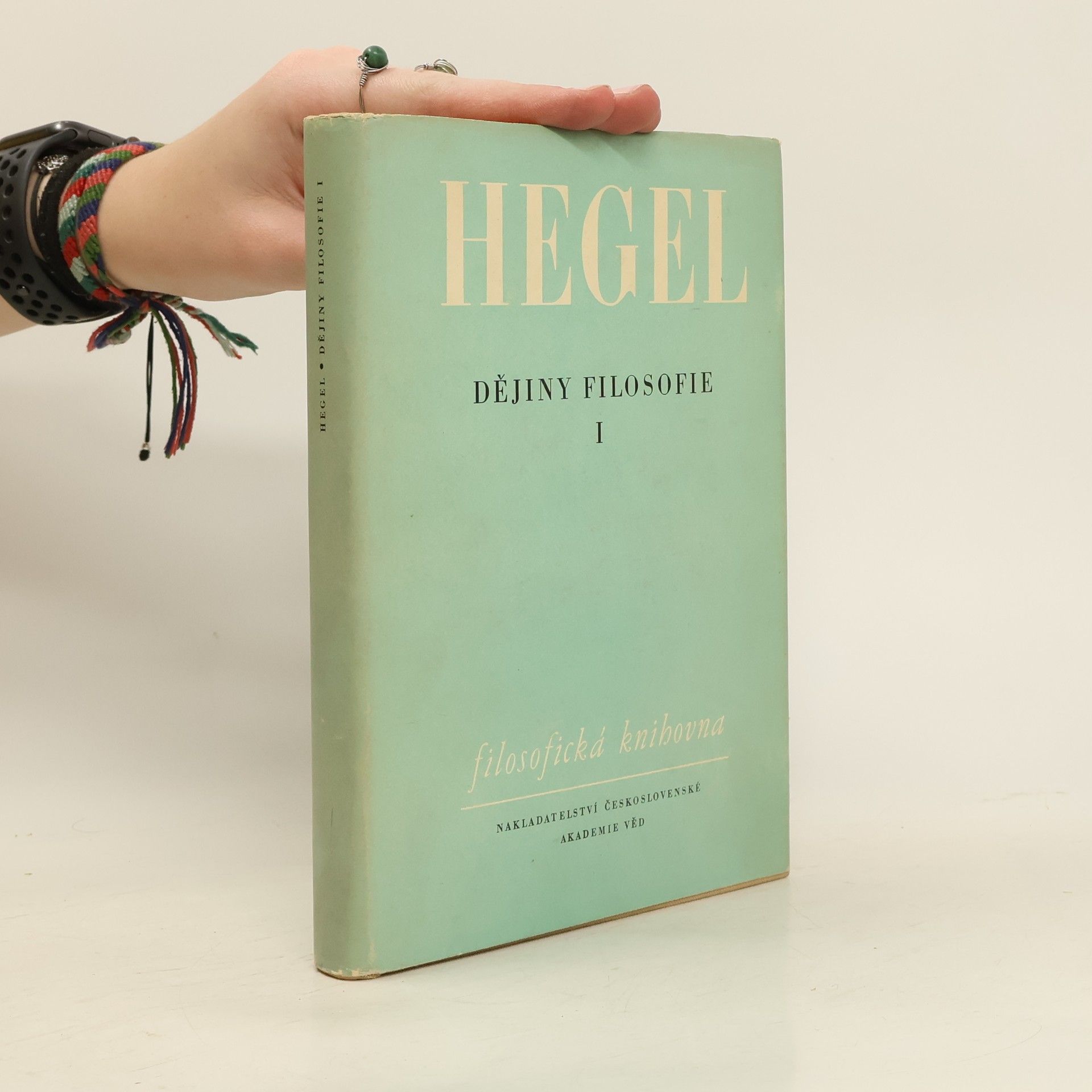 Georg Wilhelm Friedrich Hegel Dějiny filosofie I
