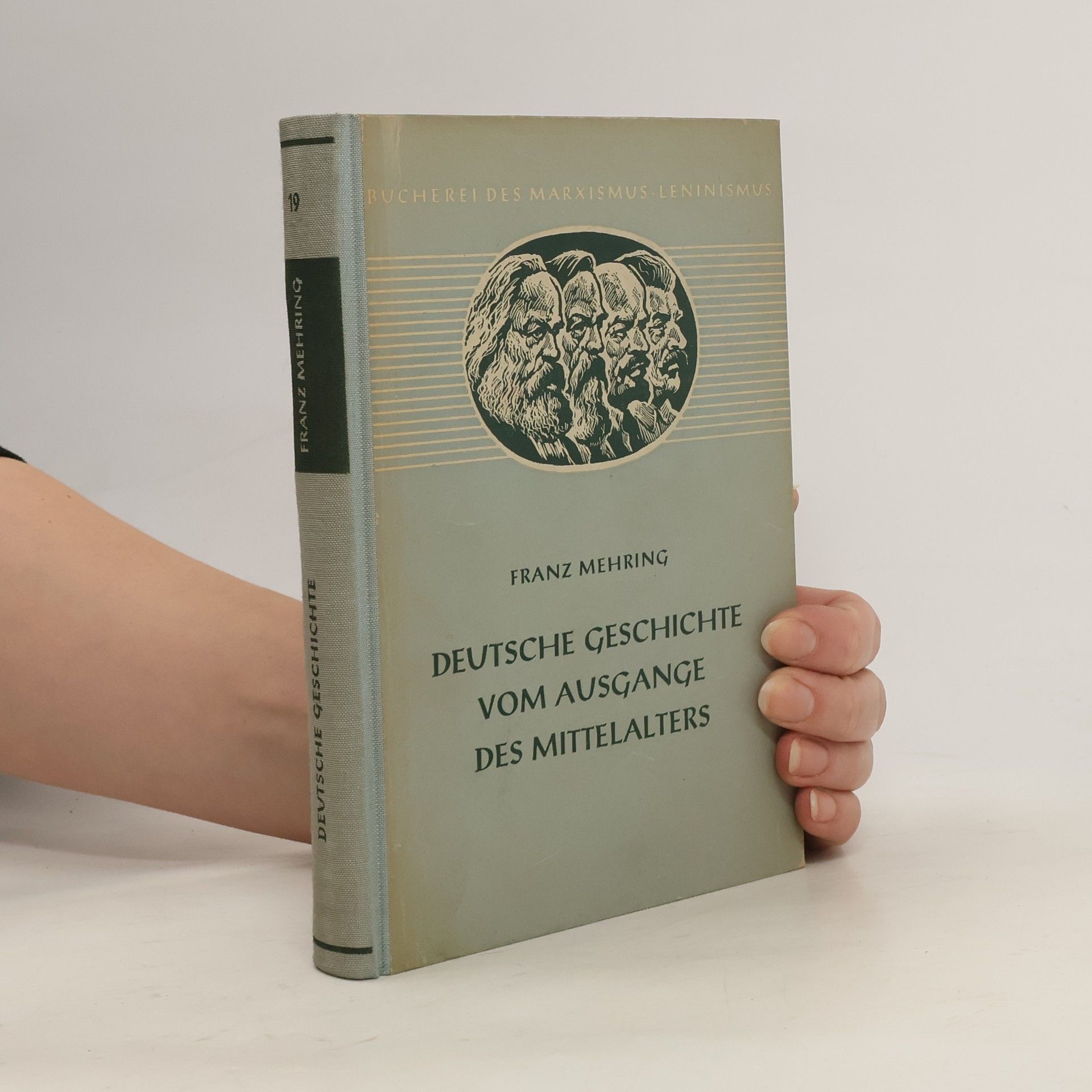 Franz Mehring Deutsche Geschichte vom Ausgange des Mittelalters