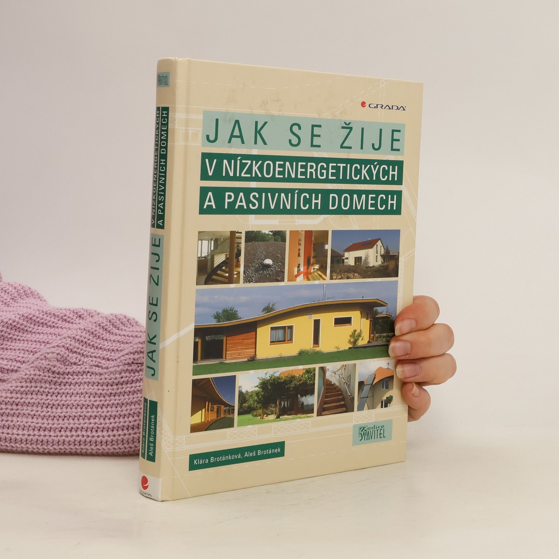 Klára Brotánková Jak se žije v nízkoenergetických a pasivních domech