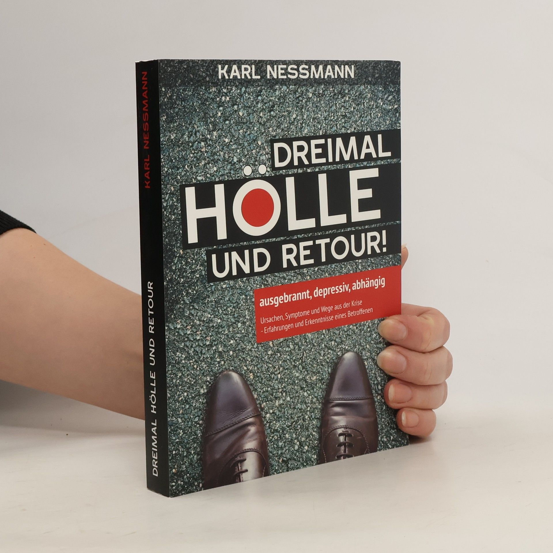 Karl Nessmann Dreimal Hölle und retour
